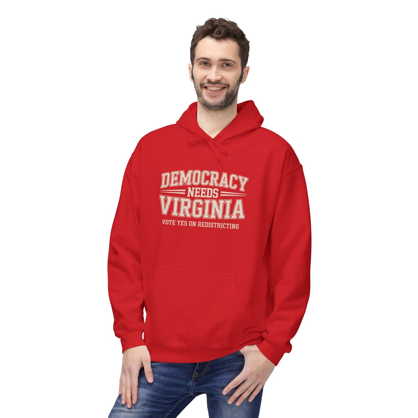 Democracy Needs Virginia Hooded Sweatshirt | Unisex Style | Multiple Colors | Virginia Redistricting Signs