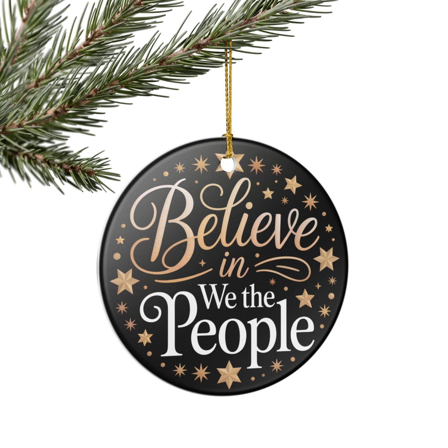Believe in We the People Ornament, Ceramic Christmas Ornament, Political Ornament, Democracy Ornament, Political Gift, Gift for Democrat