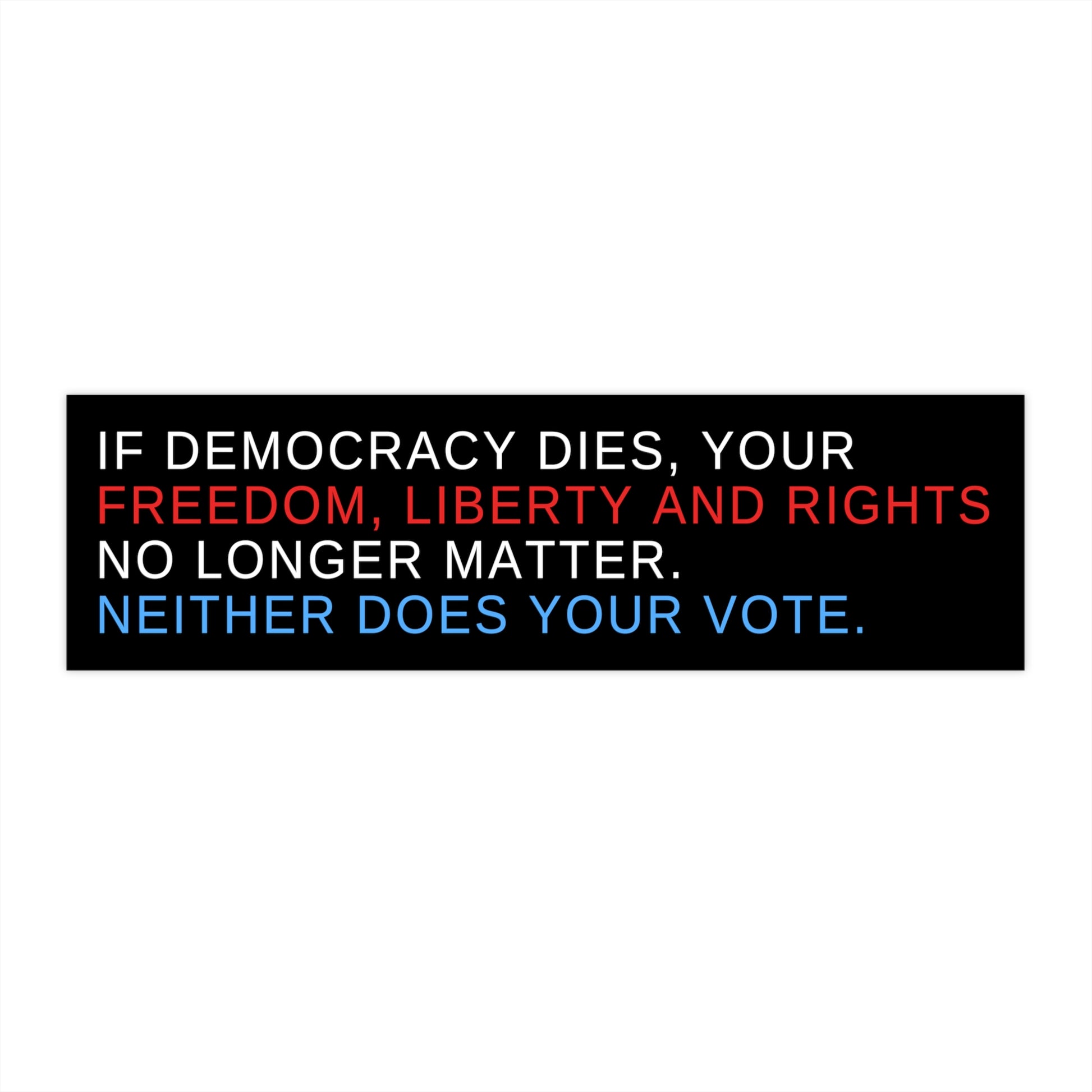 Political bumper sticker, democracy definition