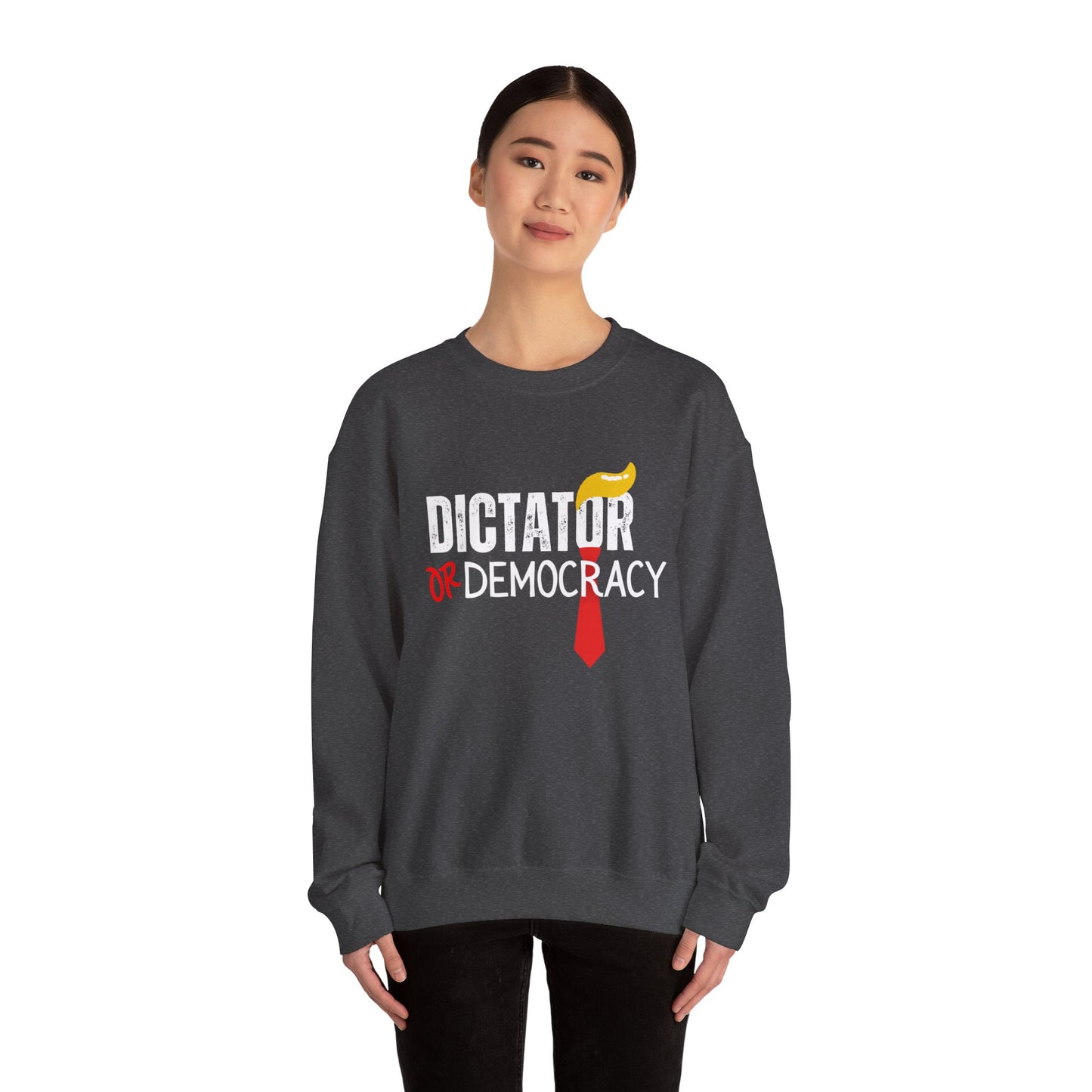 Democracy Sweatshirt, Anti Trump Sweatshirt, Dictator or Democracy