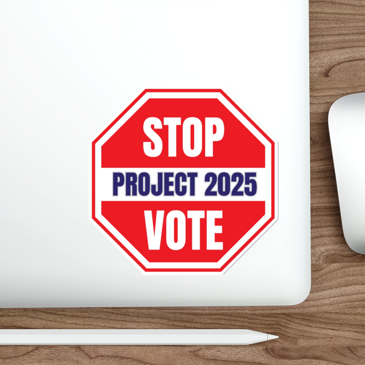 Stop Project 2025 Indoor/Outdoor Sticker, Free Shipping, Multiple Sizes, Election Sticker