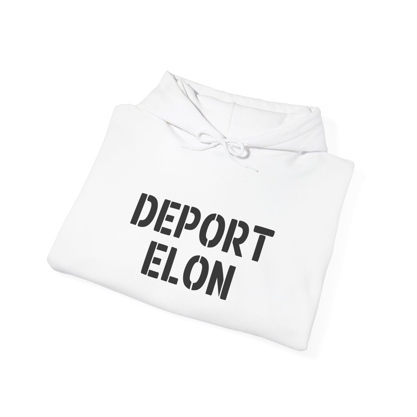 Deport Elon Hoodie, Anti-Trump Sweatshirt, Unisex,  Multiple Colors, Free Shipping