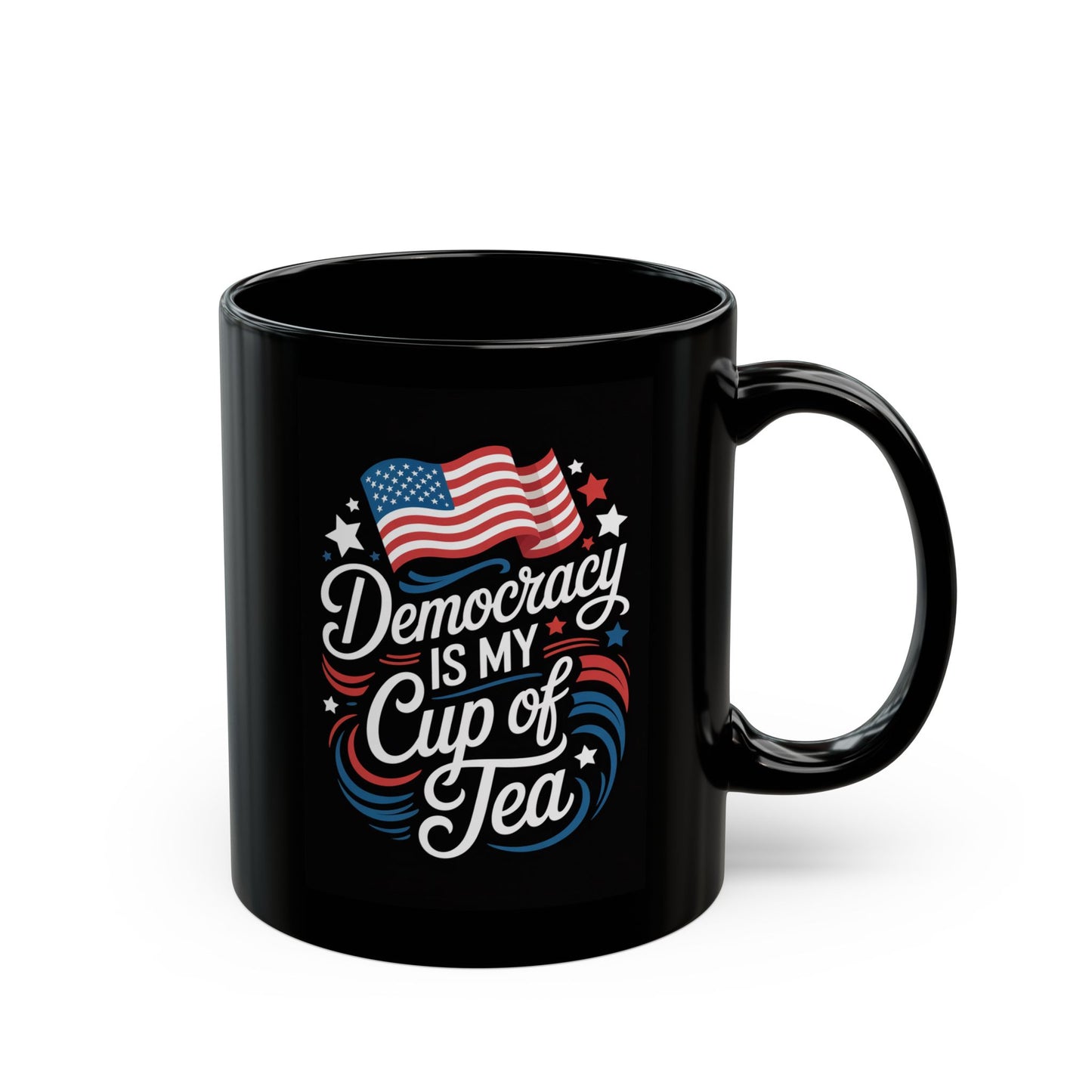 Democracy Is My Cup of Tea Mug, Anti Trump Mug, Funny Political Mug, 11oz, Ceramic, Dishwasher Safe, Free Shipping, Gift for Democrats