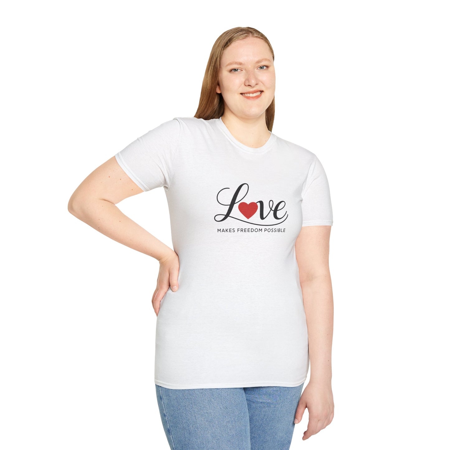 Love Makes Freedom Possible T-Shirt | Inspirational Civic Love Message | Valentines Day Shirt | Unisex Style | Multiple Colors