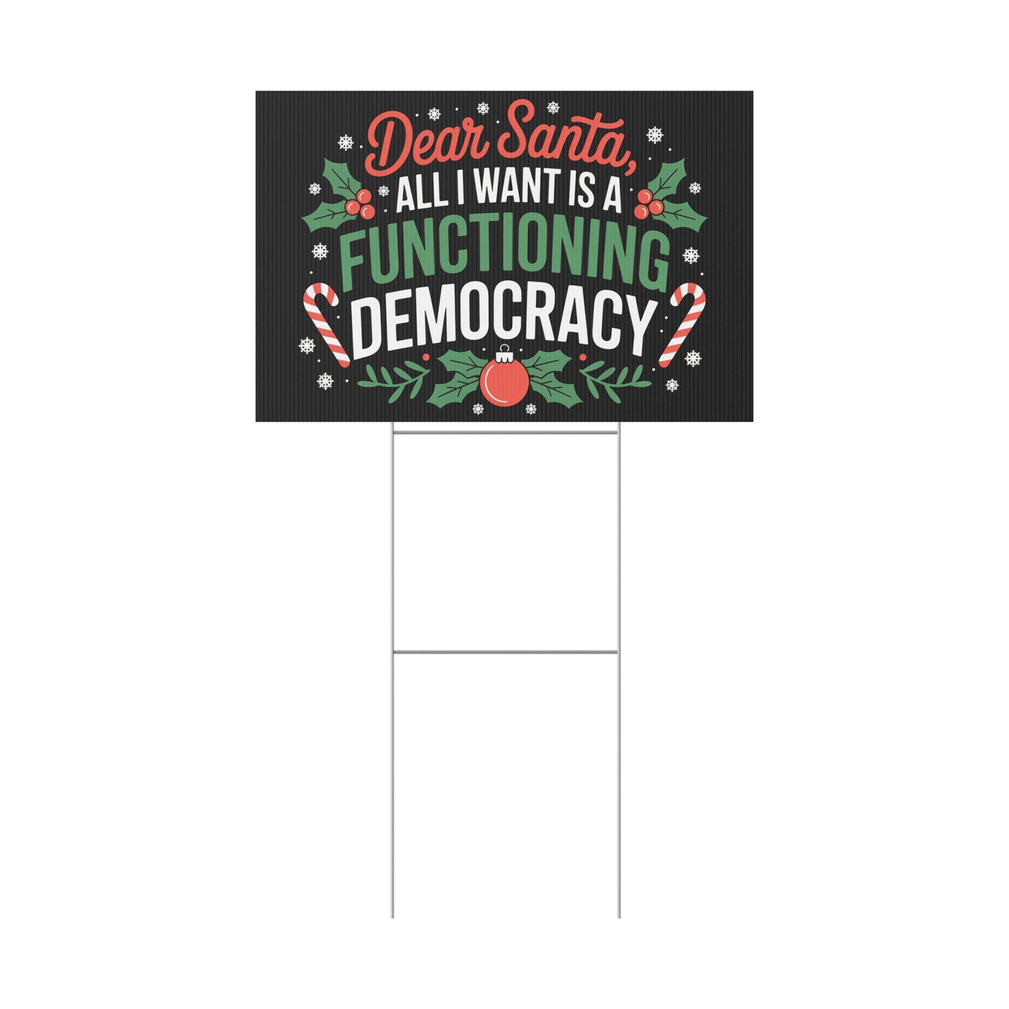 Dear Santa Yard Sign, Funny Political Christmas Yard Sign, Holiday Yard Sign with H Stake, Democracy Yard Sign, Multiple Sizes