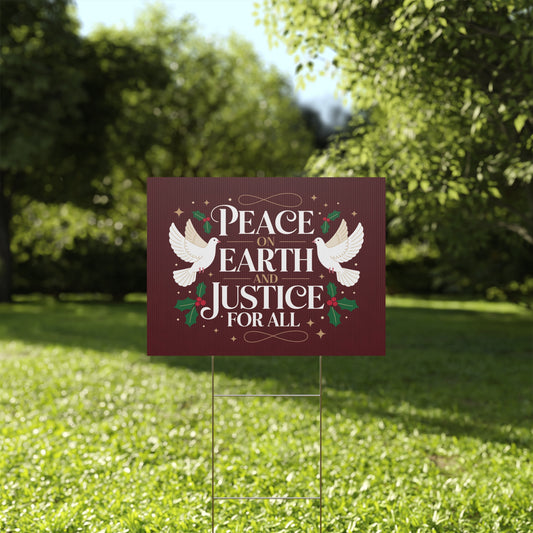 Peace on Earth Justice for All Yard Sign, Holiday Yard Sign, Political Christmas Yard Sign, Anti Trump Yard Sign w/H Stake, Multiple Sizes