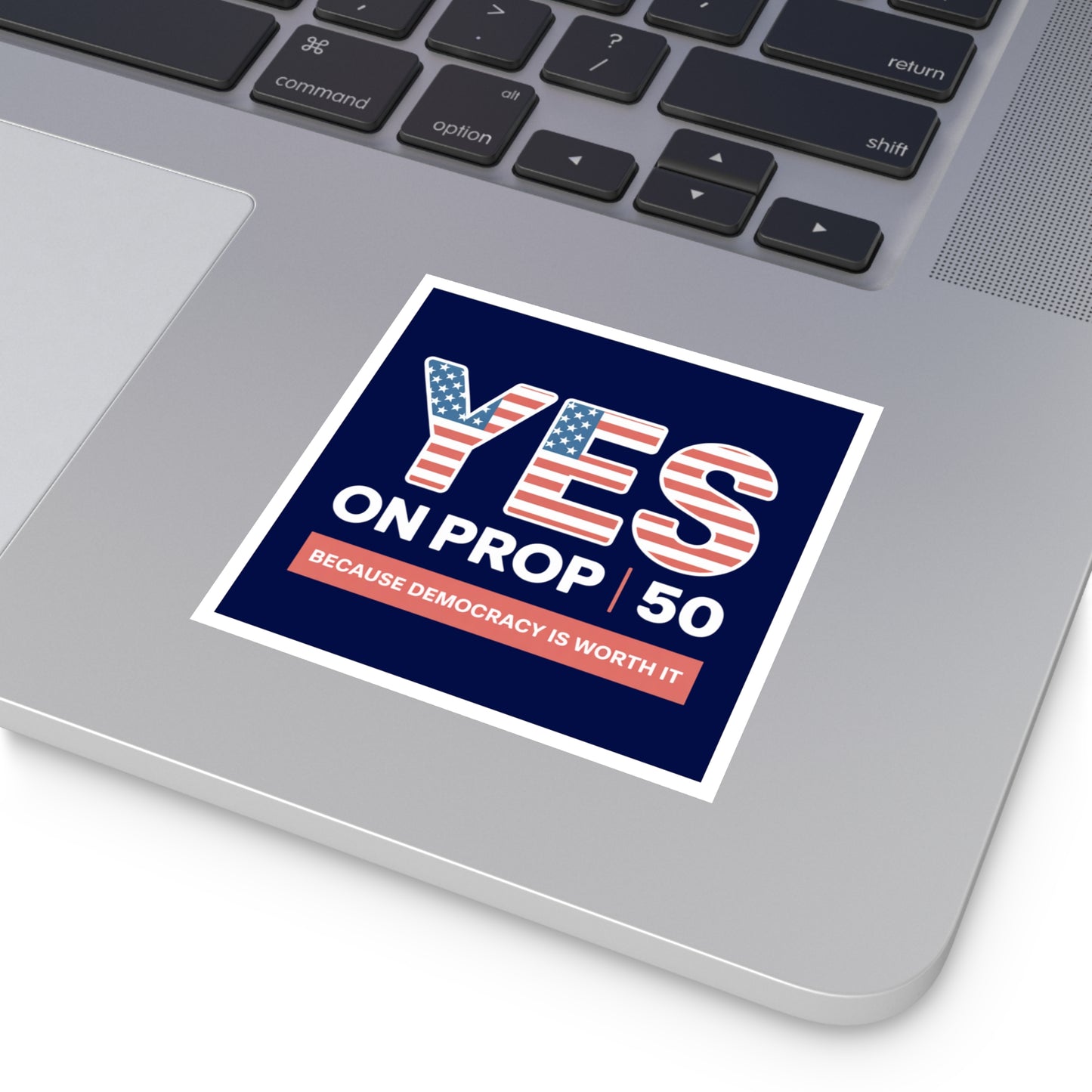 Yes on Prop 50 Sticker, Election Rigging Response Act Sticker, Indoor/Outdoor, Multiple Sizes