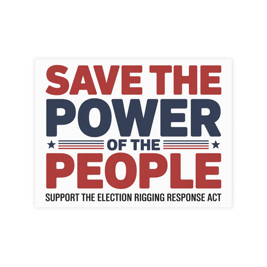 Prop 50 Postcards, Election Rigging Response Act Postcards, 6.25" x 4.6", 10, 30 or 50 Pack