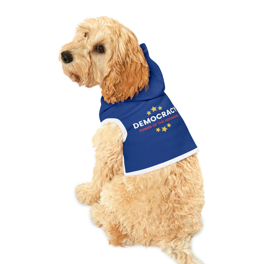 Democracy Power of Hoomans Pet Hoodie, Multiple Sizes, Democracy Signs for Pets, Custom Pet Shirt, Pets for Democracy