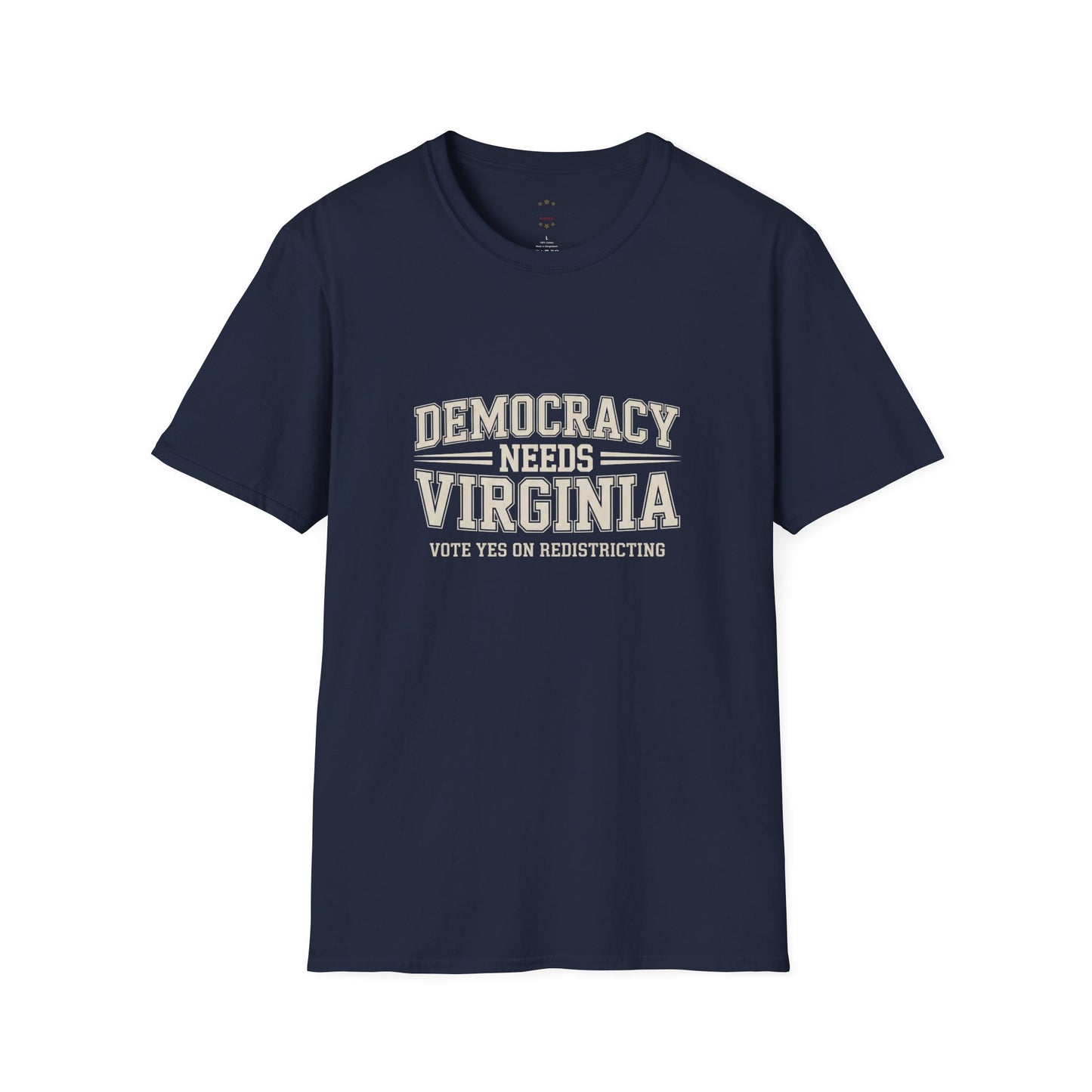 Democracy Needs Virginia, Vote Yes on Virginia Redistricting Tshirt, Unisex Fit, Multiple Colors
