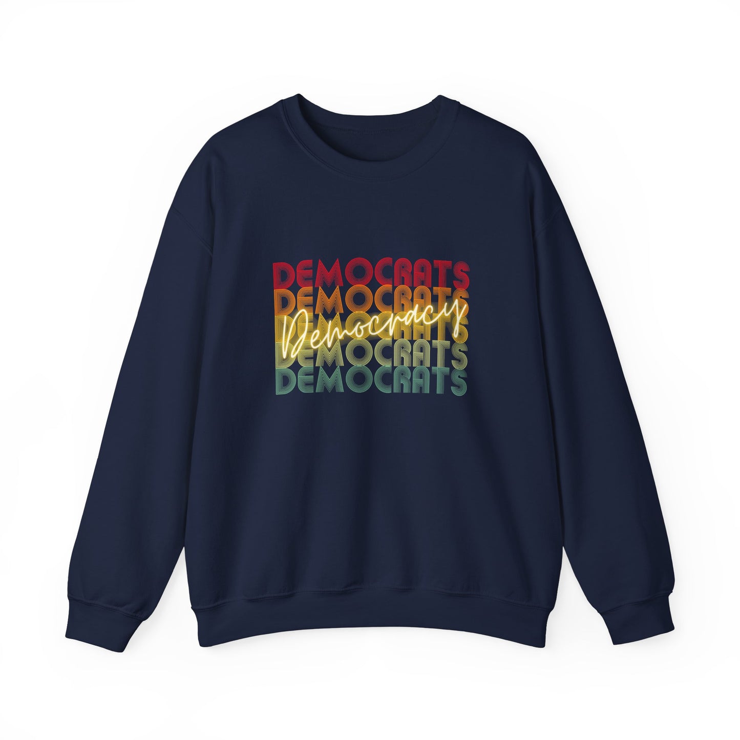 Democracy Sweatshirt, Democrats Do Democracy, Unisex Style, Multiple Colors