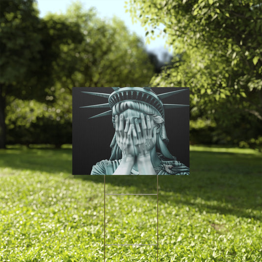 Weeping Statue of Liberty Yard Sign | Multiple Sizes | Anti Trump Yard Sign