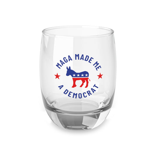 Election Day Drinking Glass, MAGA Made Me a Democrat, Whiskey Glass