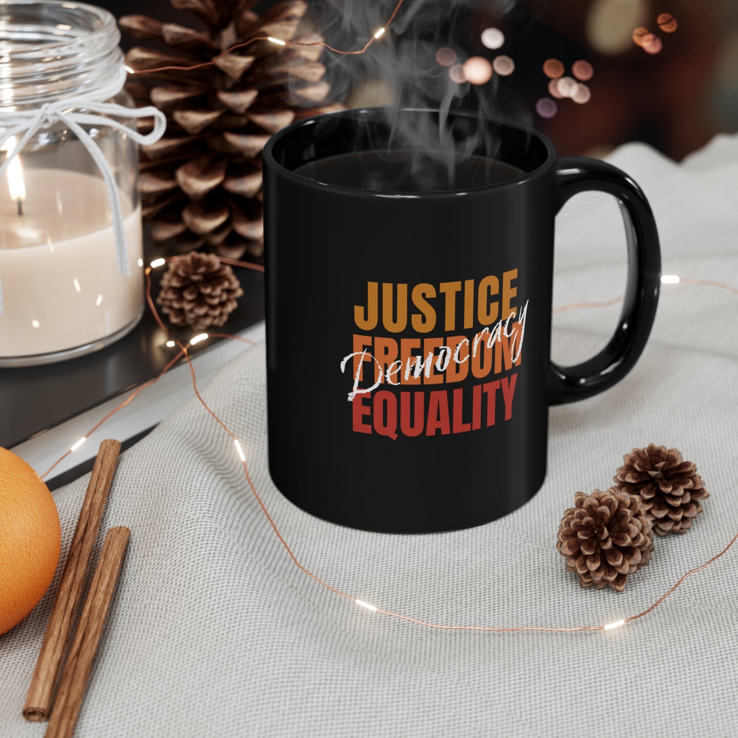 Democracy Mug, 11oz Ceramic, Black Democracy is Justice, Freedom, Equality