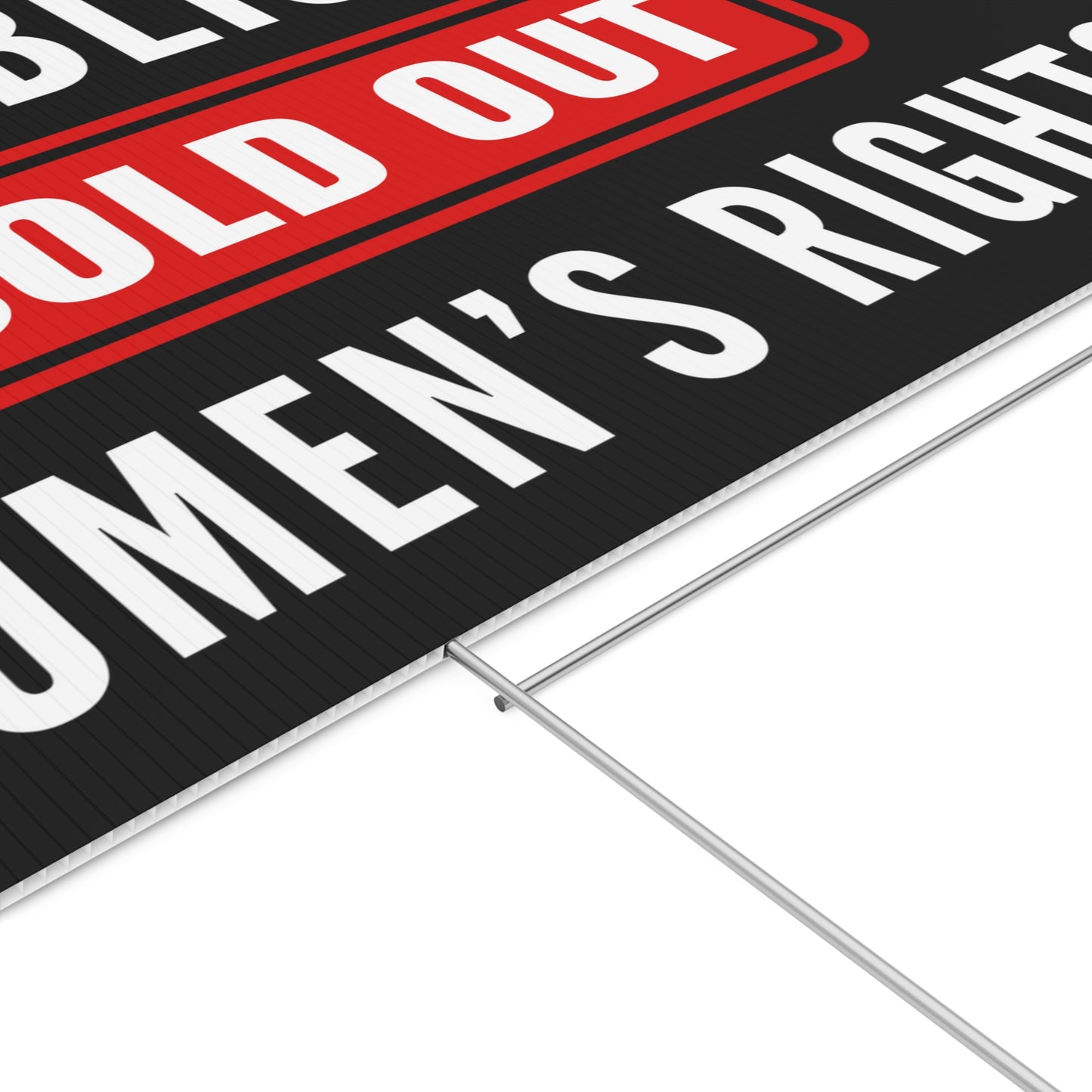 Democracy Lawn Sign, Republicans Sold Out Women's Rights, 18 x 24, Mounting Stake Incl., Print on Both Sides, Democracy Sign