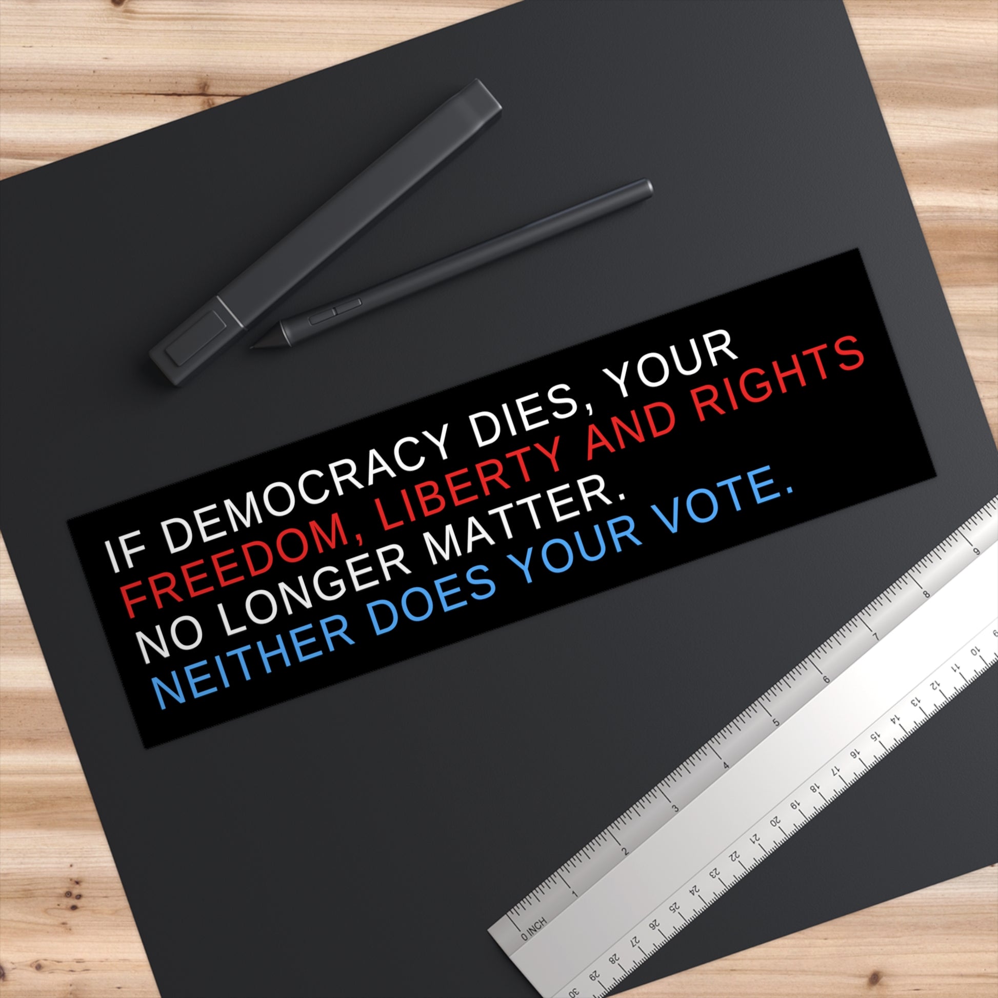 Political Bumper Sticker, Democracy Definition, with ruler