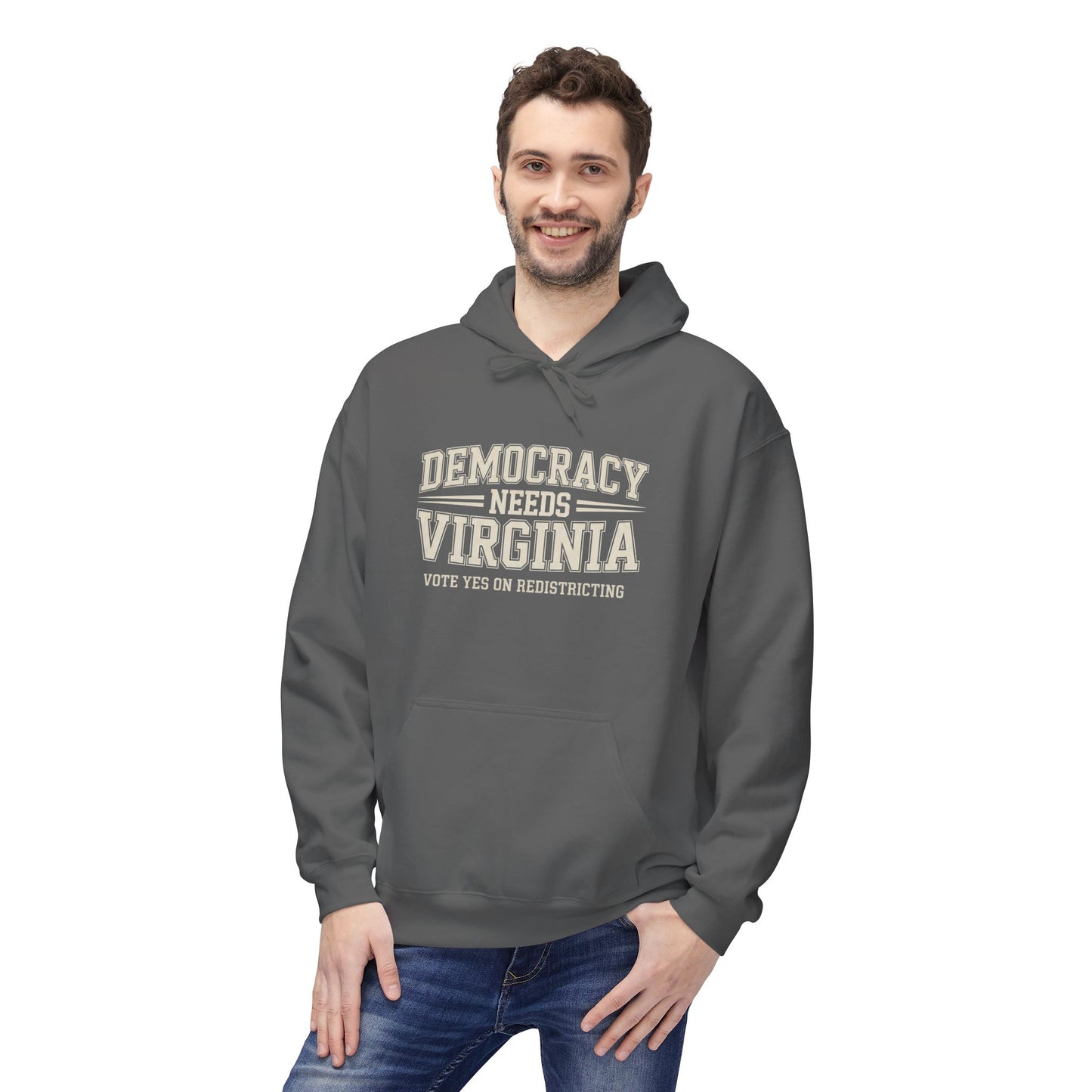 Democracy Needs Virginia Hooded Sweatshirt | Unisex Style | Multiple Colors | Virginia Redistricting Signs