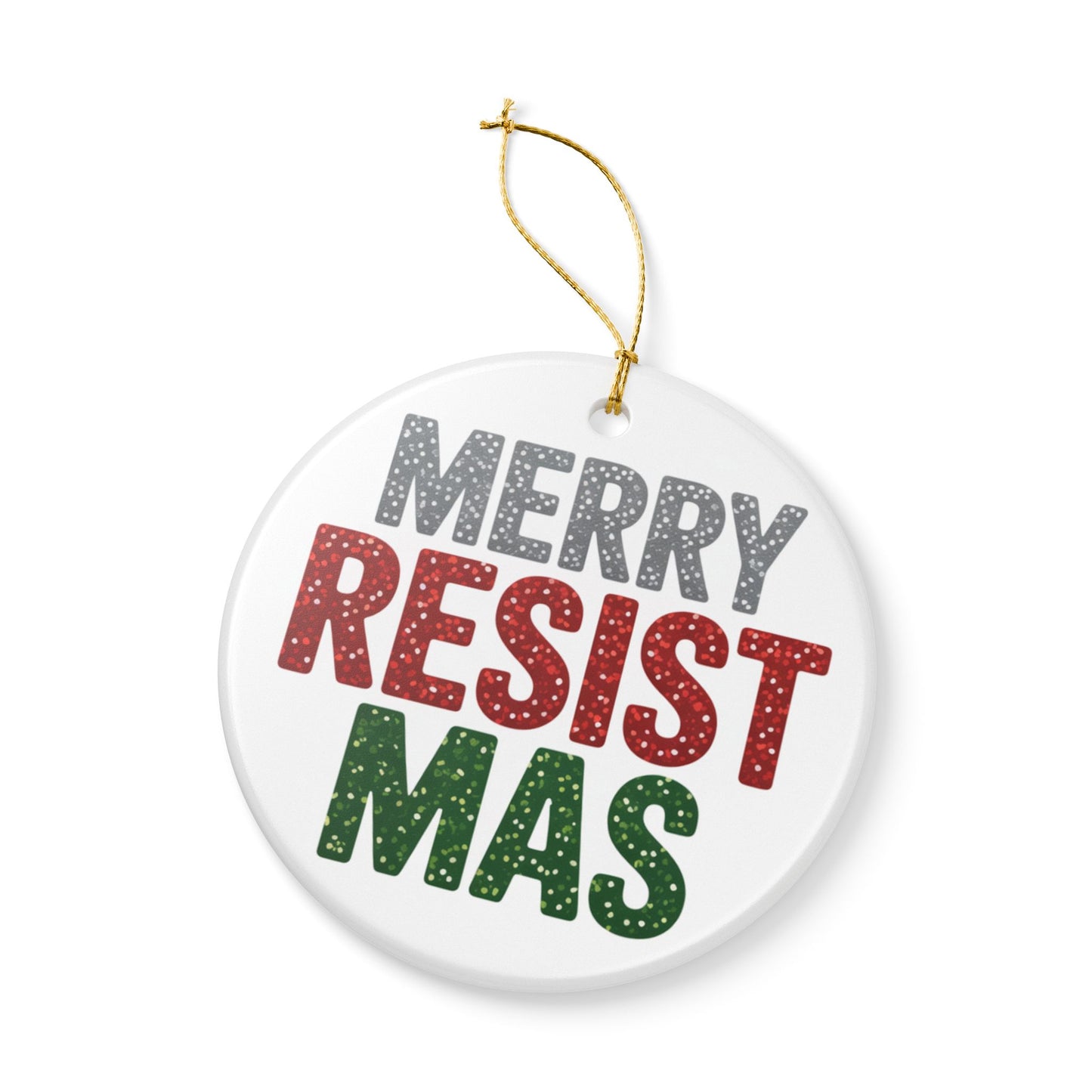 Merry Resistmas Ornament, Ceramic Christmas Ornament, Political Ornament, Democracy Ornament, Political Gift, Gift for Democrat