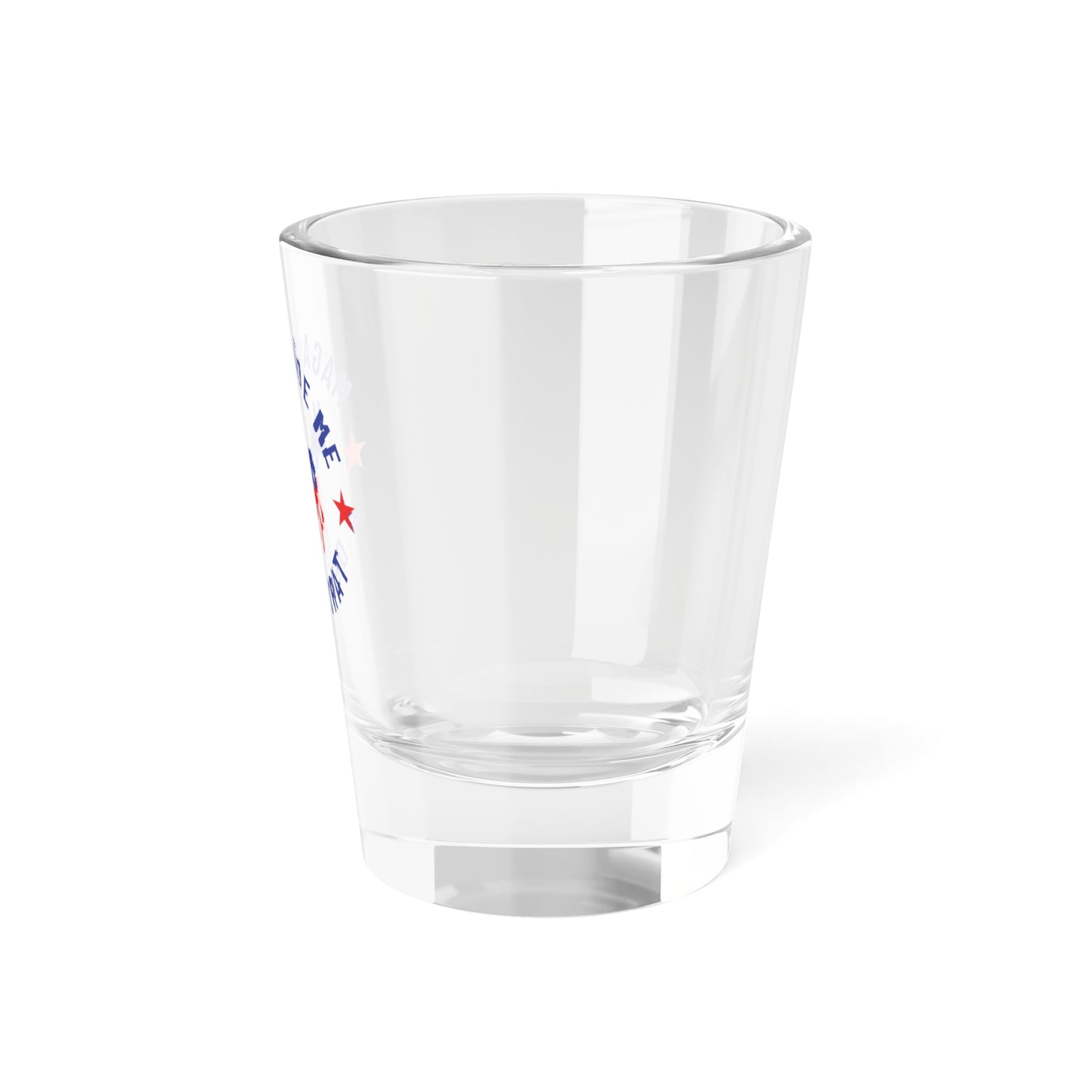 Election Day Drinking Glass, MAGA Made Me a Democrat, Shot Glass