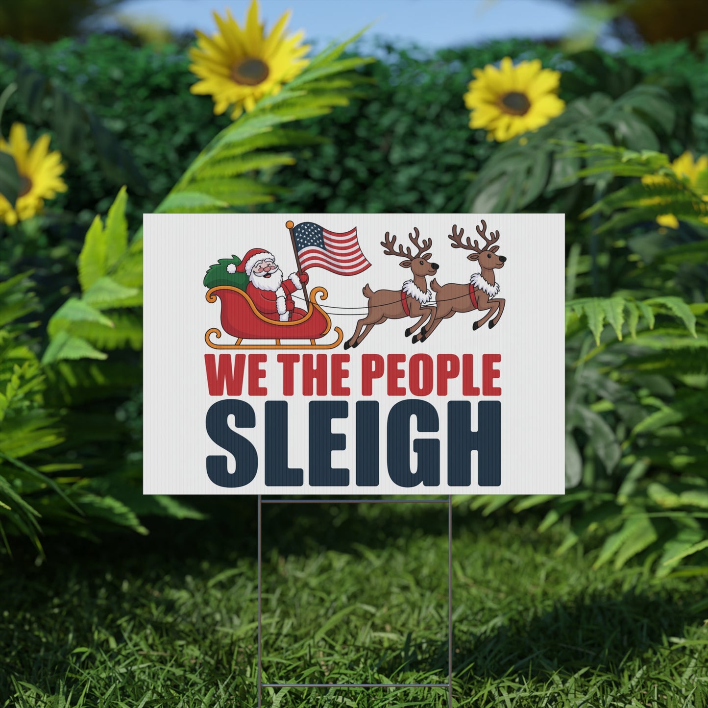 We the People Sleigh Yard Sign, Funny Holiday Yard Sign, Funny Political Christmas Yard Sign, Anti Trump Yard Sign w/H Stake, Multiple Sizes