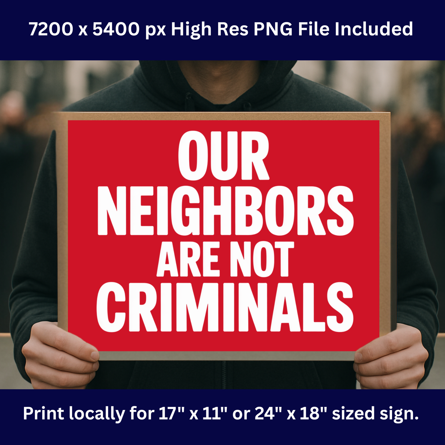 Anti ICE Protest Sign -Our Neighbors Are Not Criminals- Printable Protest Sign Kit - Protest Sign PNG