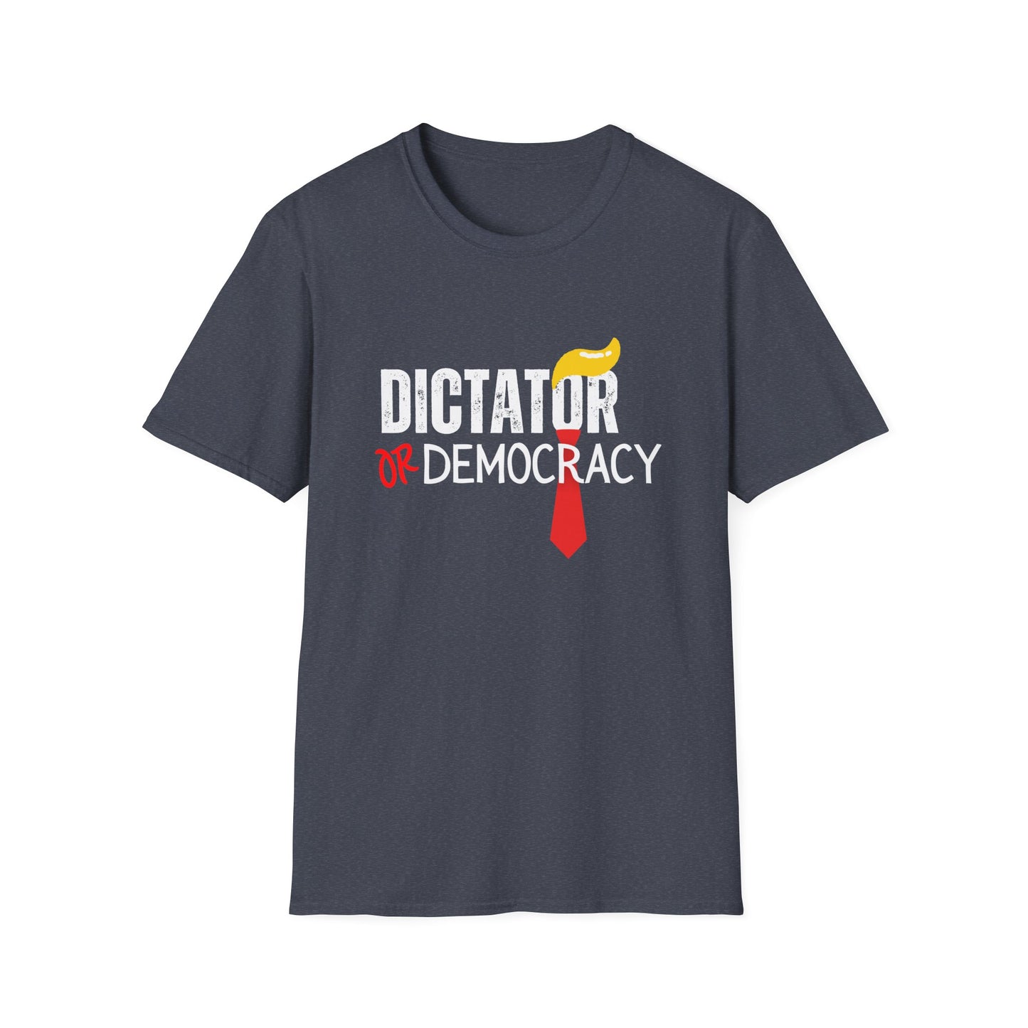 Democracy Tshirt, Dictator or Democracy