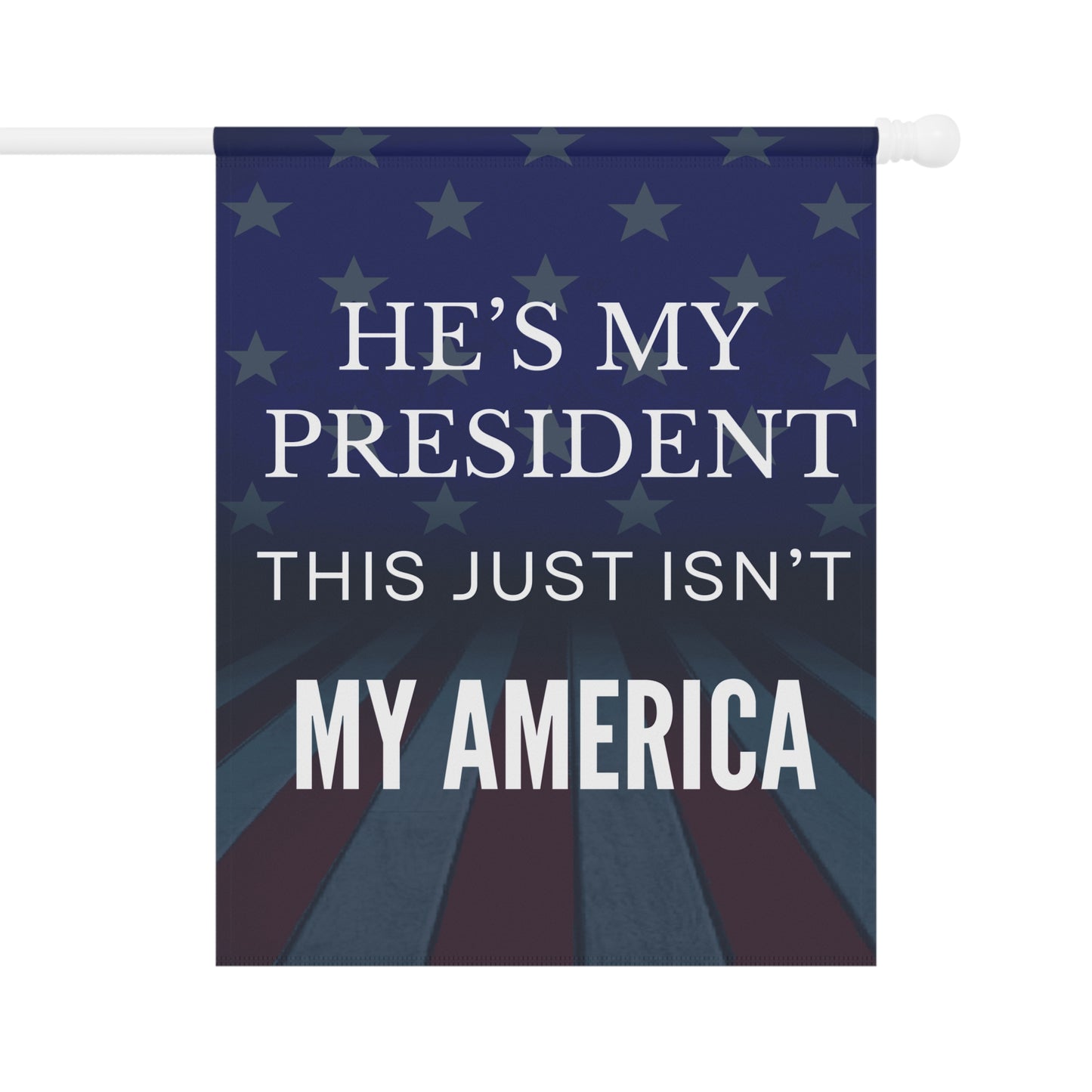 Anti Trump Flag, My President Not My America Flag