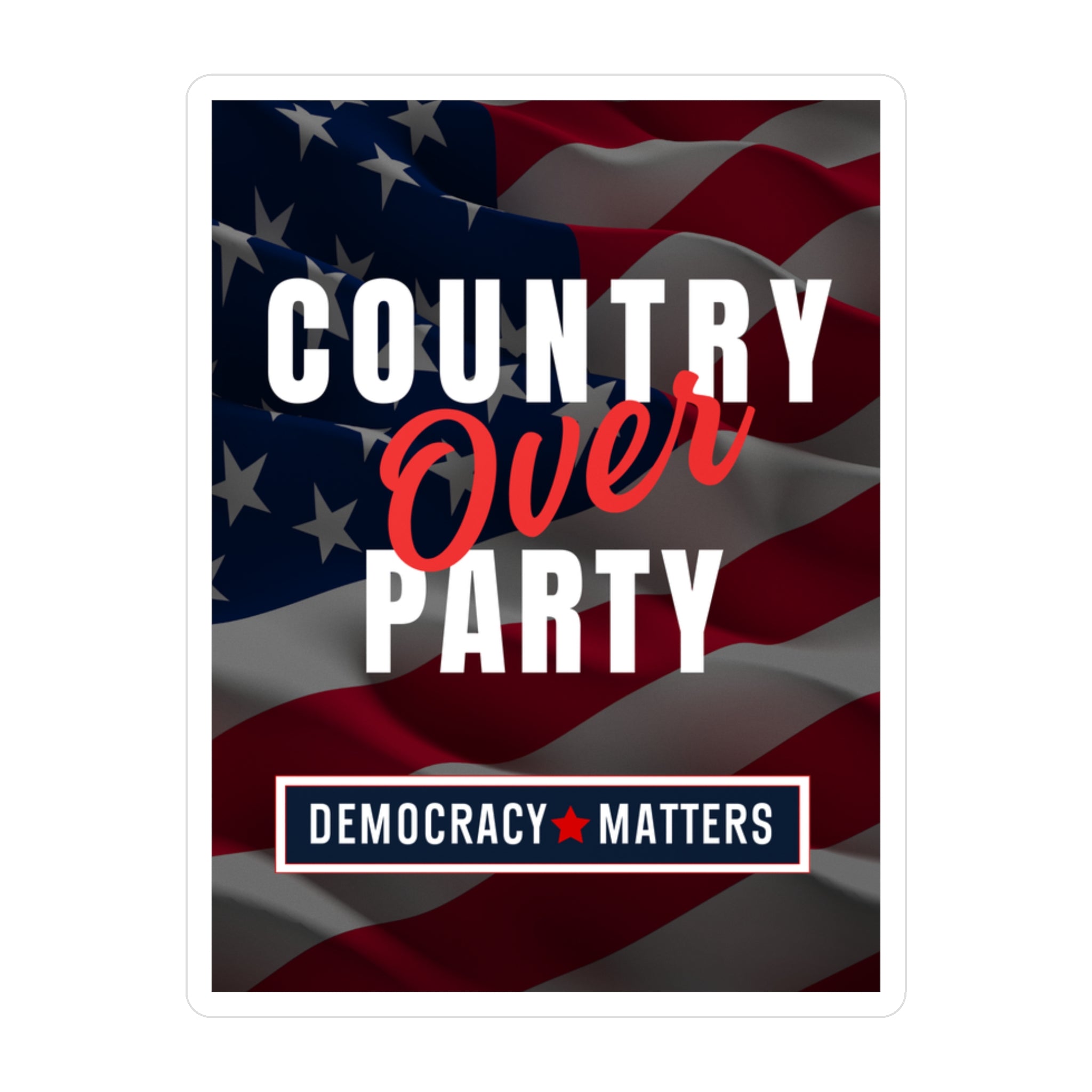 Country Over Party, Democracy Sticker, Car Sticker, Laptop Sticker ...