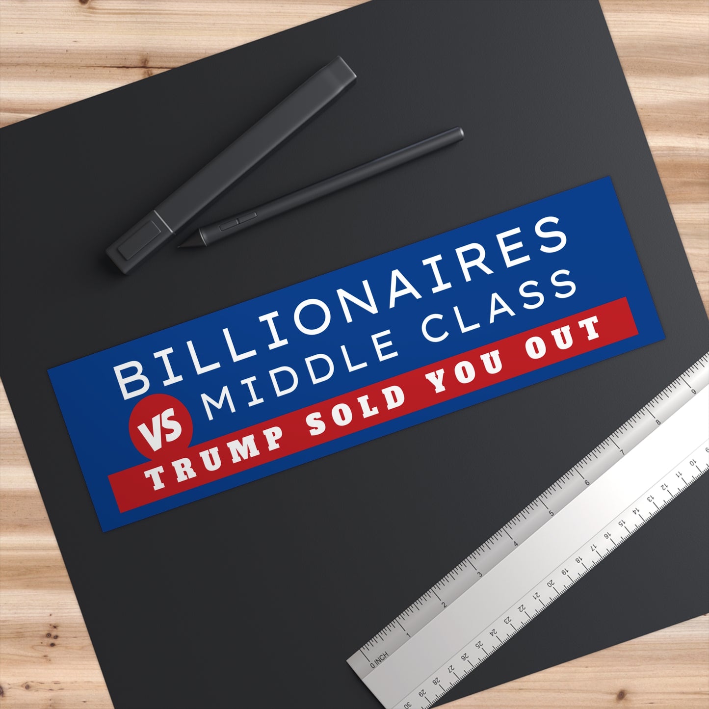 Billionaires vs. Middle Class Bumper Sticker, Anti Trump Bumper Sticker, Political Bumper Sticker, Resistance Bumper Sticker