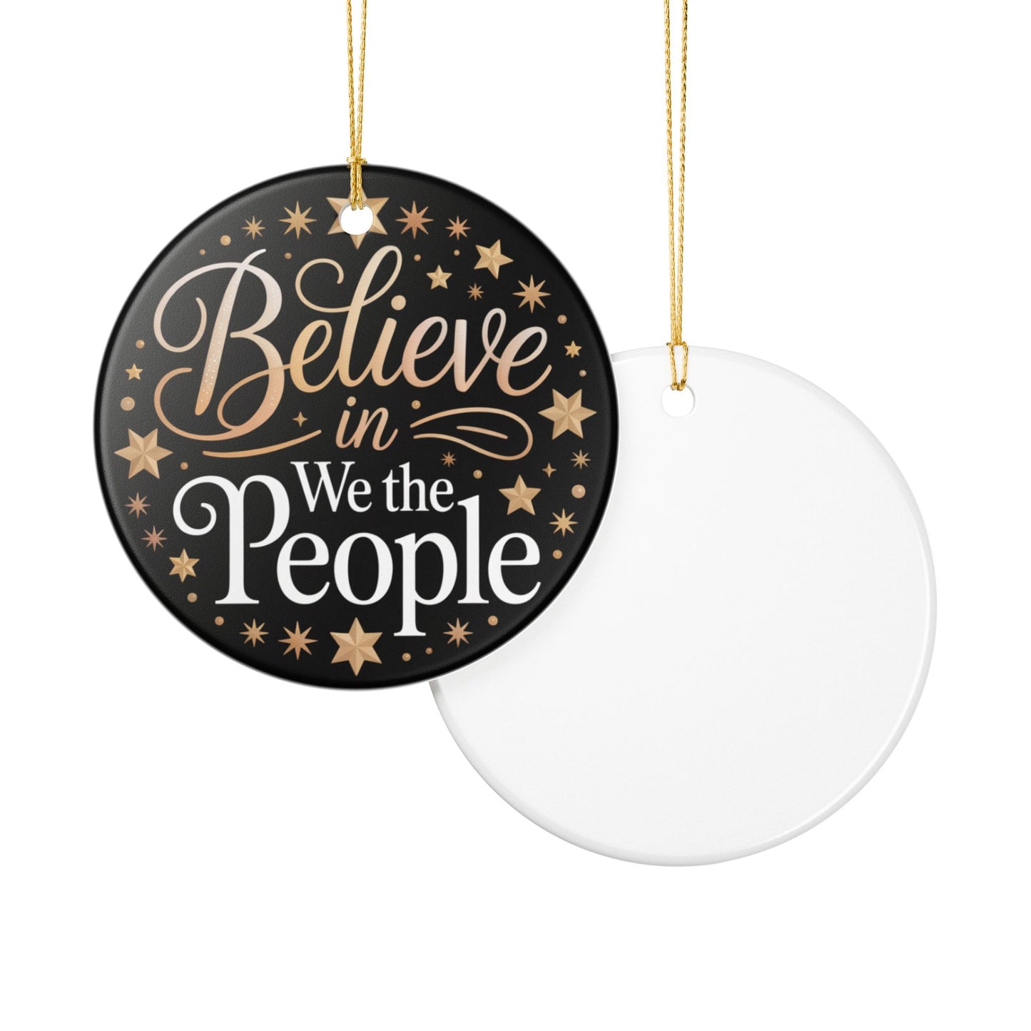 Believe in We the People Ornament, Ceramic Christmas Ornament, Political Ornament, Democracy Ornament, Political Gift, Gift for Democrat