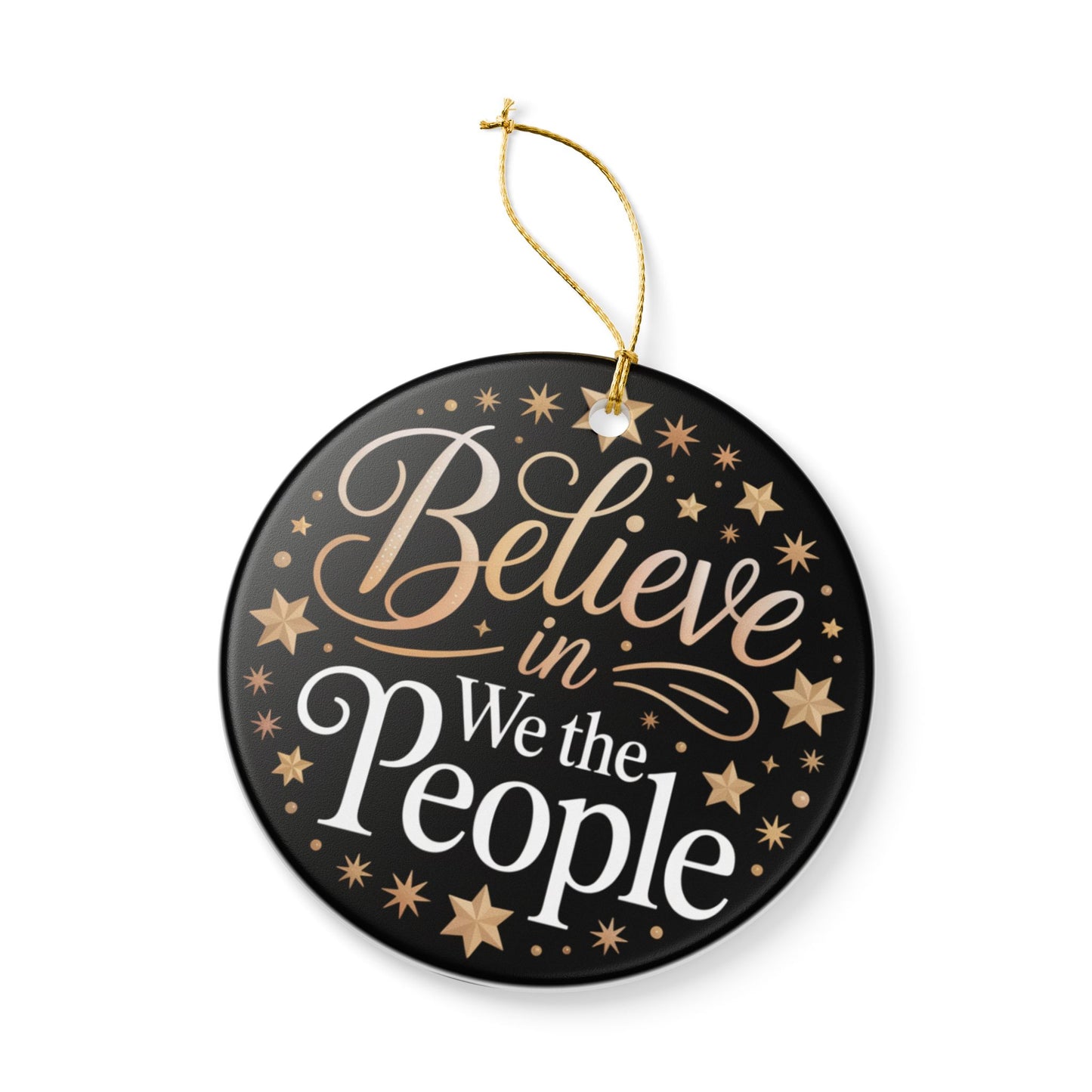 Believe in We the People Ornament, Ceramic Christmas Ornament, Political Ornament, Democracy Ornament, Political Gift, Gift for Democrat