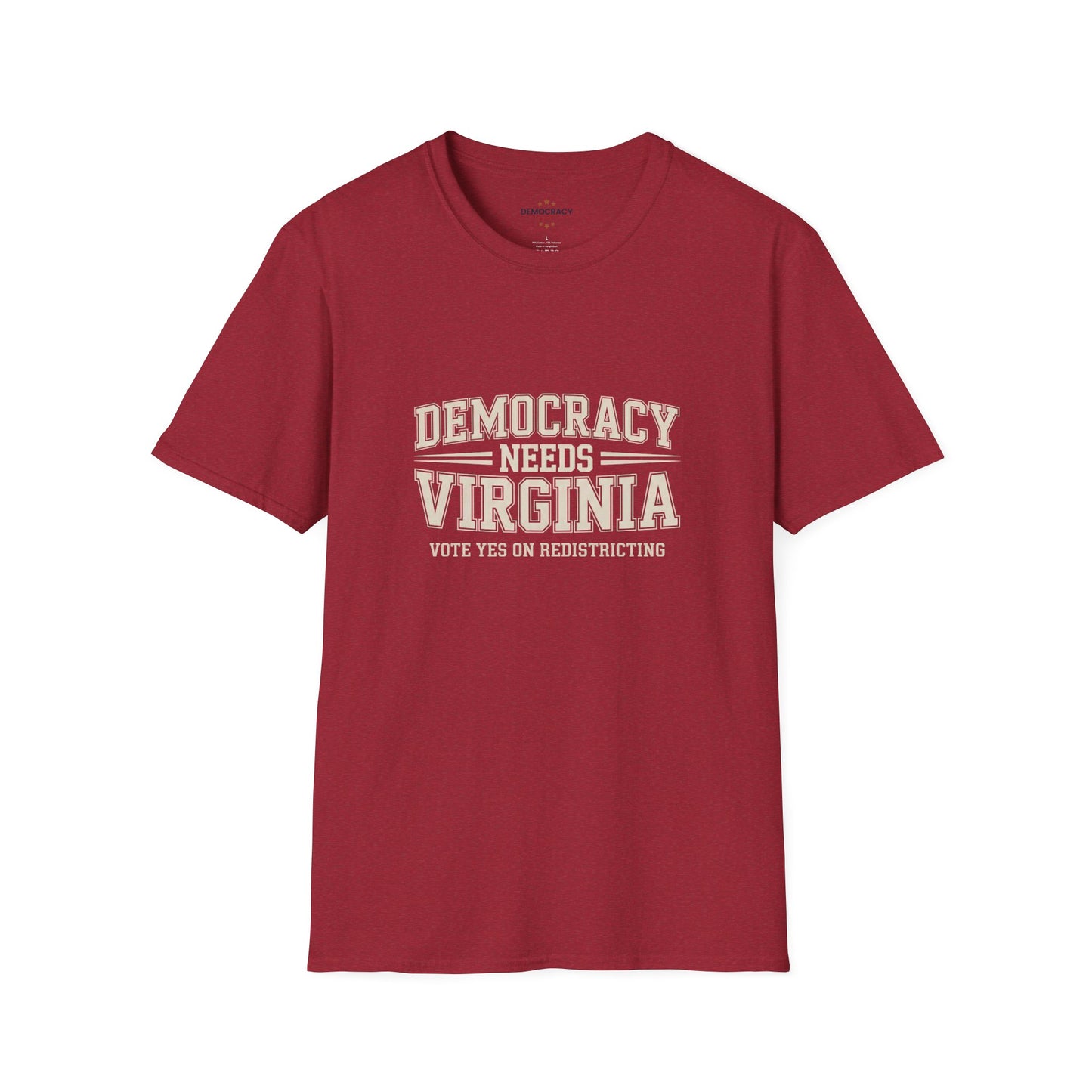 Democracy Needs Virginia, Vote Yes on Virginia Redistricting Tshirt, Unisex Fit, Multiple Colors