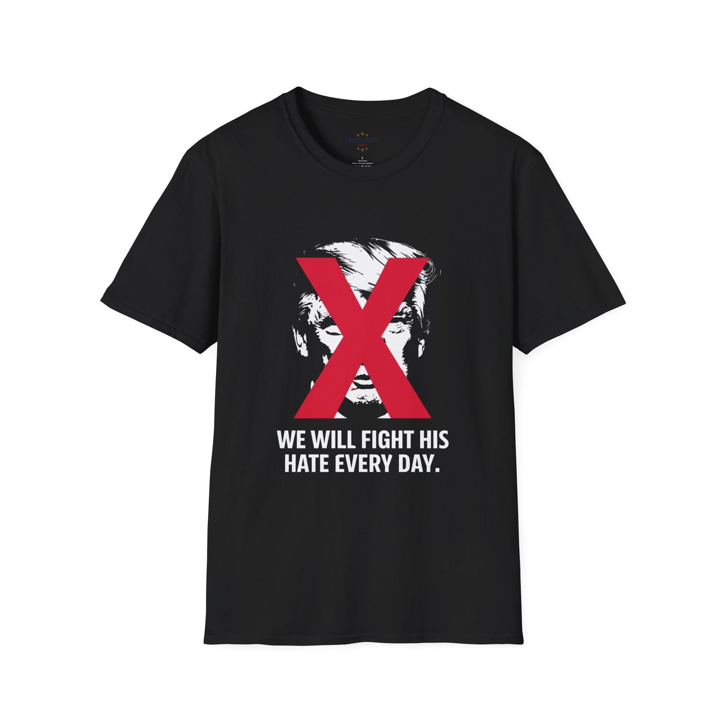 We Will Fight His Hate Tshirt, Anti Trump Tshirt, Not My President Tshirt, Protest Tshirt, Protest Shirt, Free Shipping, Multiple Colors