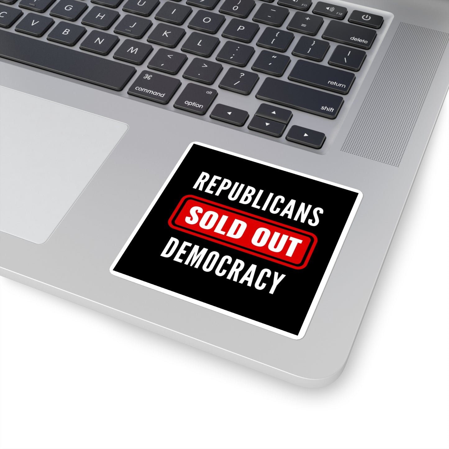 Republicans Sold Out Democracy Sticker, Vinyl, Multiple Sizes, Free Shipping, Democracy Sticker, Vote Sticker, Democrat Sticker