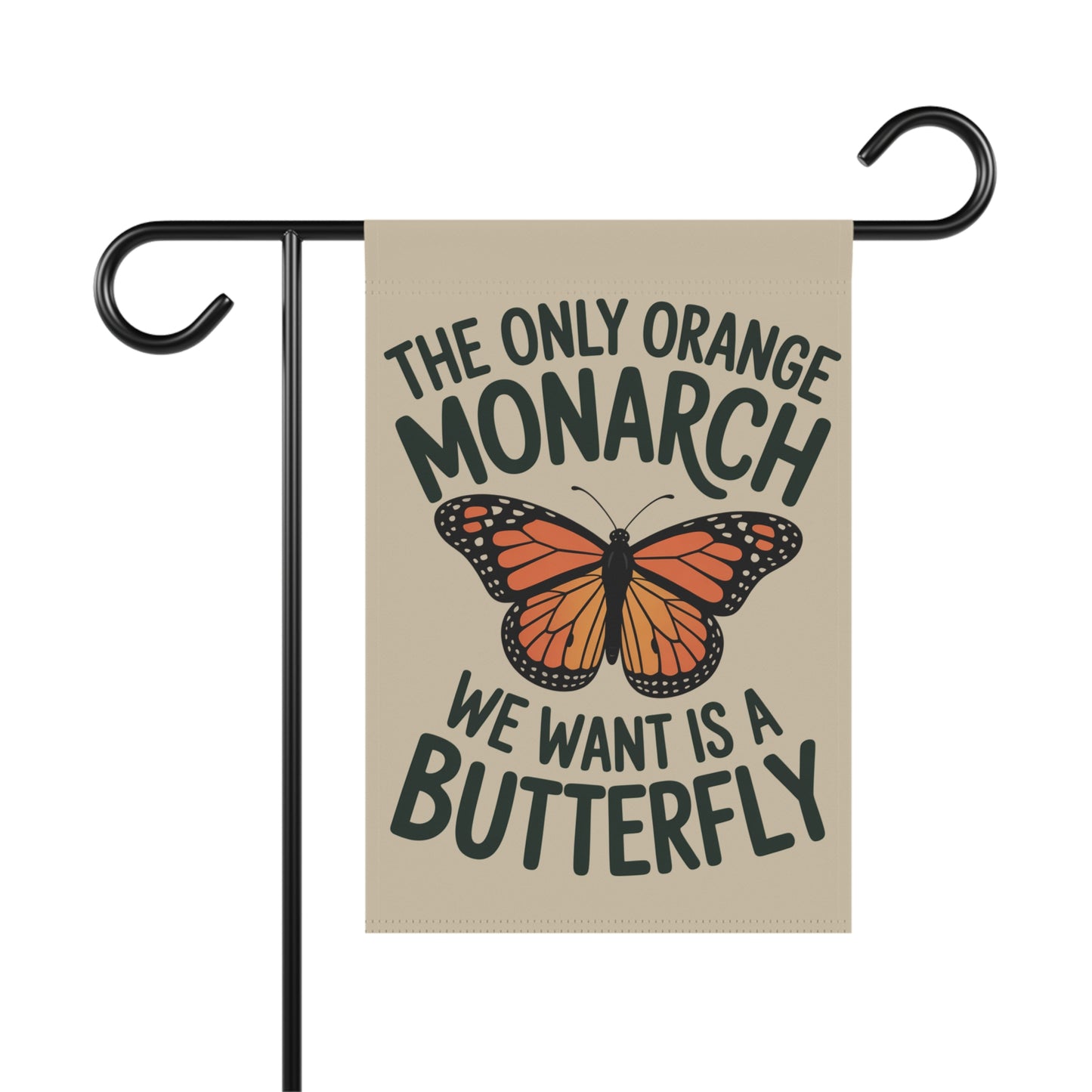The Only Orange Monarch We Want Is a Butterfly Garden Flag – Subtle Anti Trump Political Flag – Double-Sided Democracy Garden Flag
