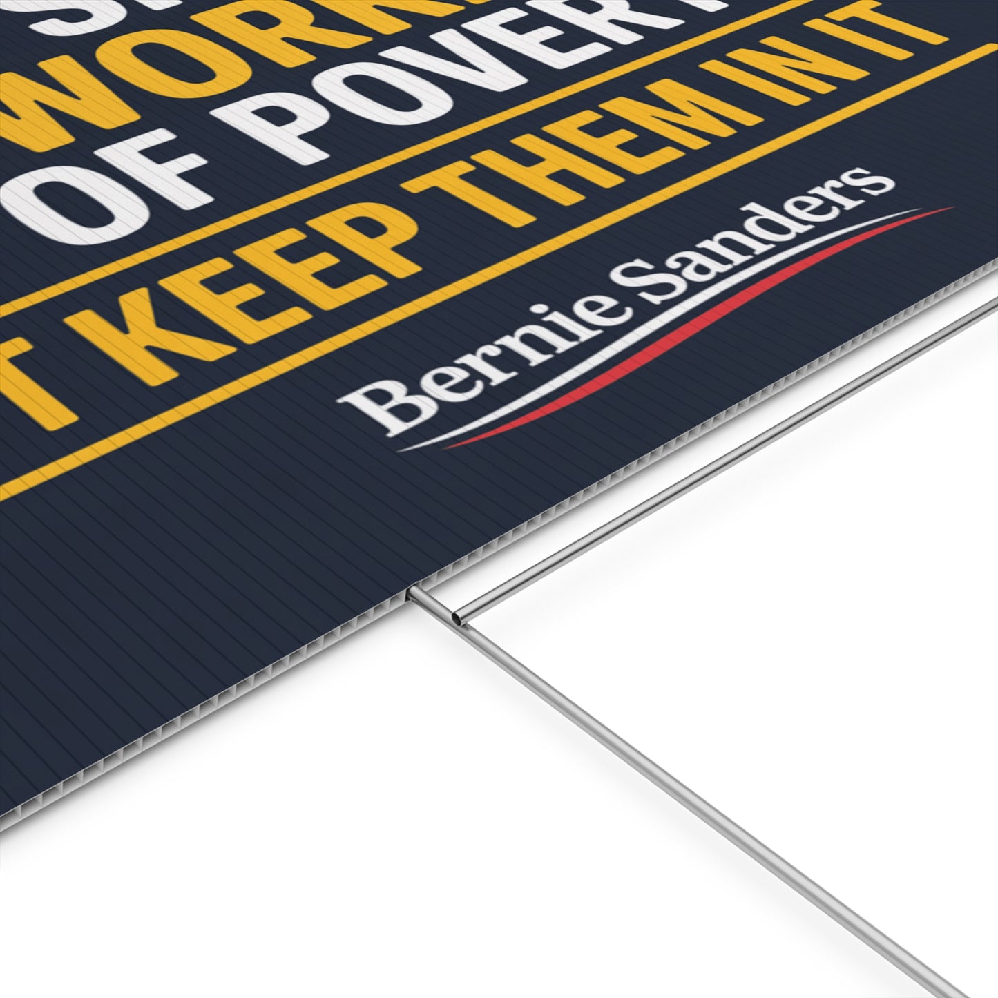 Pro Union Signs - Bernie Sanders Quote - Jobs Should Lift Workers Out of Poverty Yard Sign