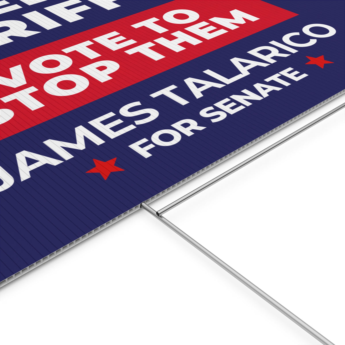 James Talarico Yard Sign, Tired of Tariffs?, Texas Senate Yard Sign