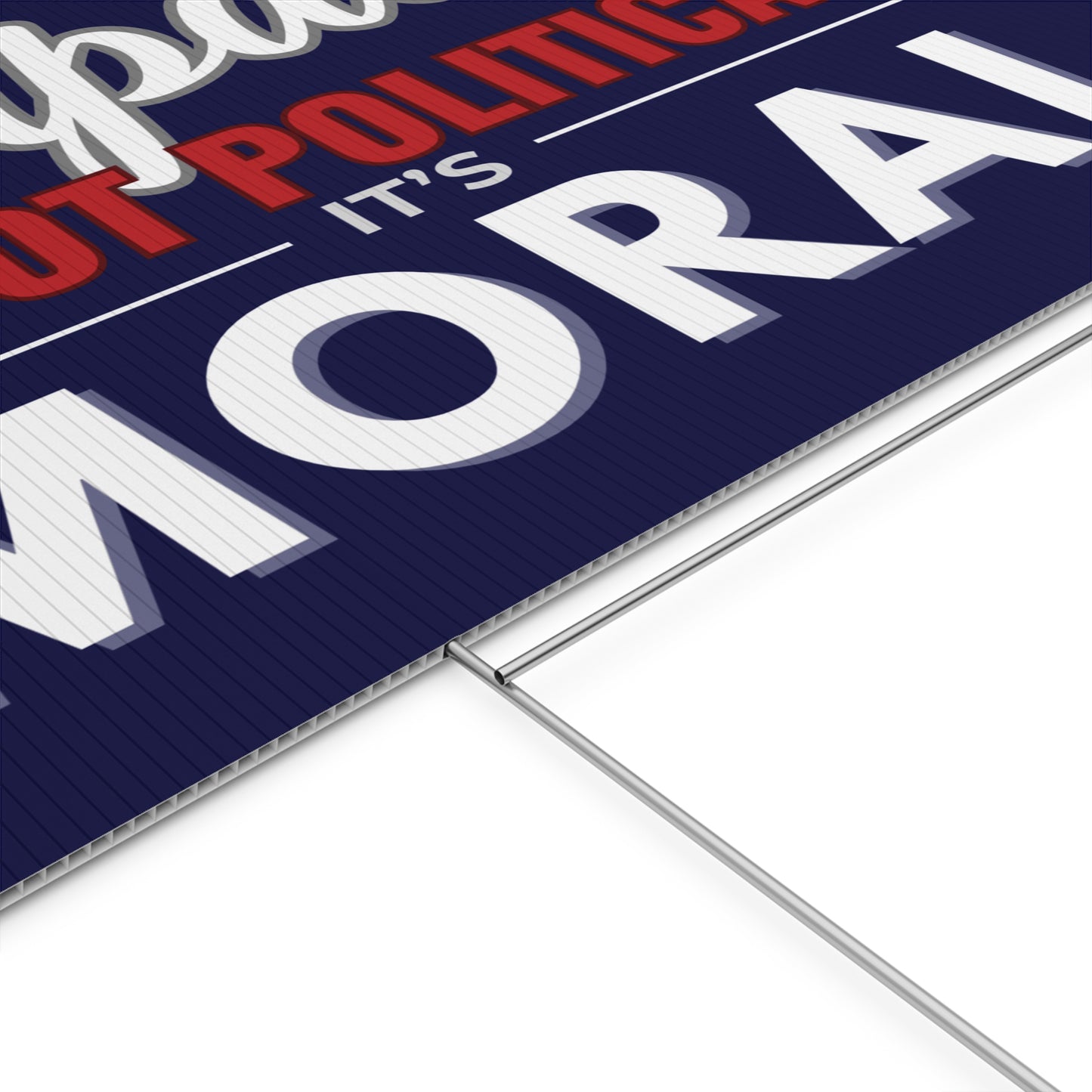 Empathy Is Not Political It's Moral | 24" x 18" | Print on Both Sides | H Stake Included | 2 Colors Available