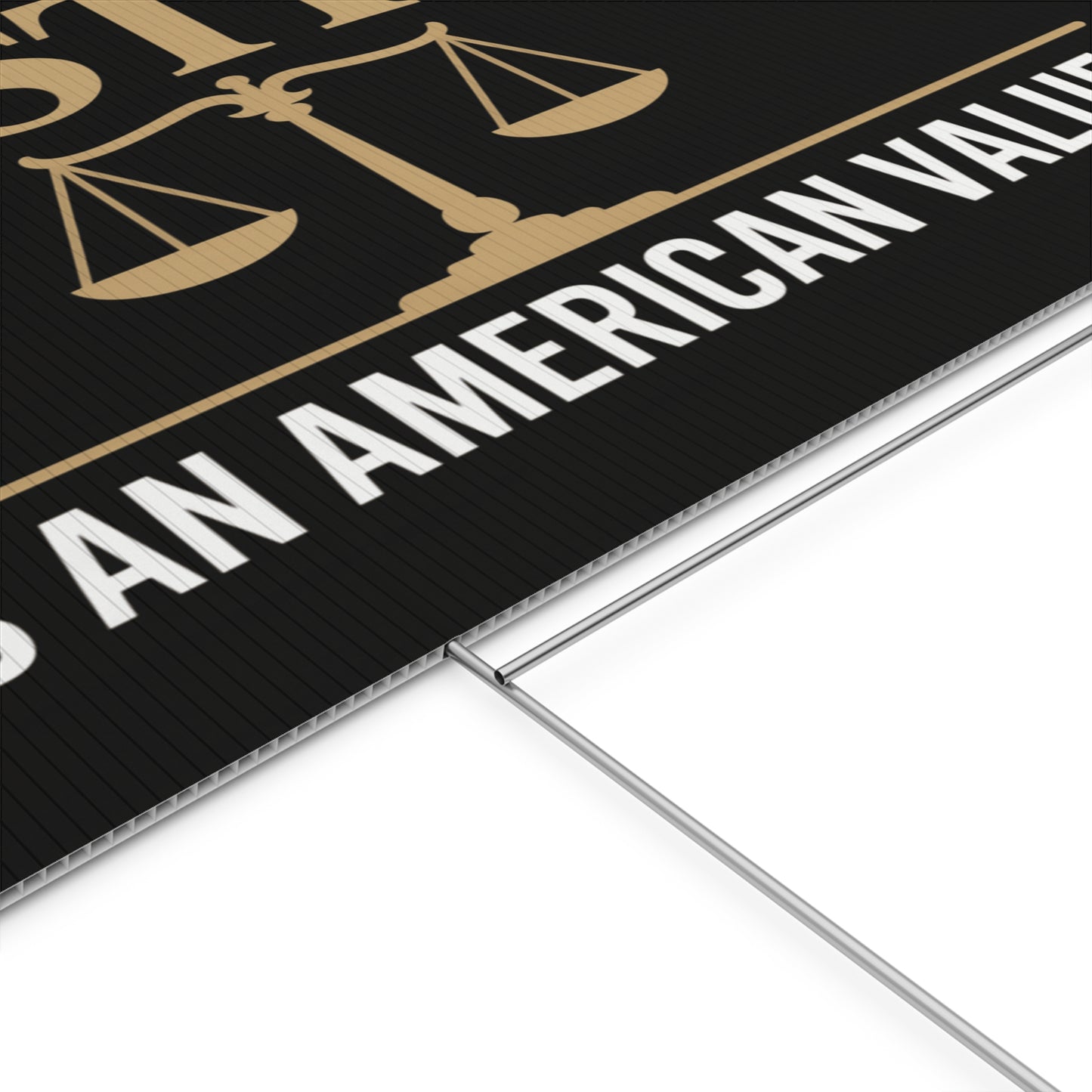 Justice Is An American Value | 24" x 18" | Print on Both Sides | H Stake Included | 3 Colors Available