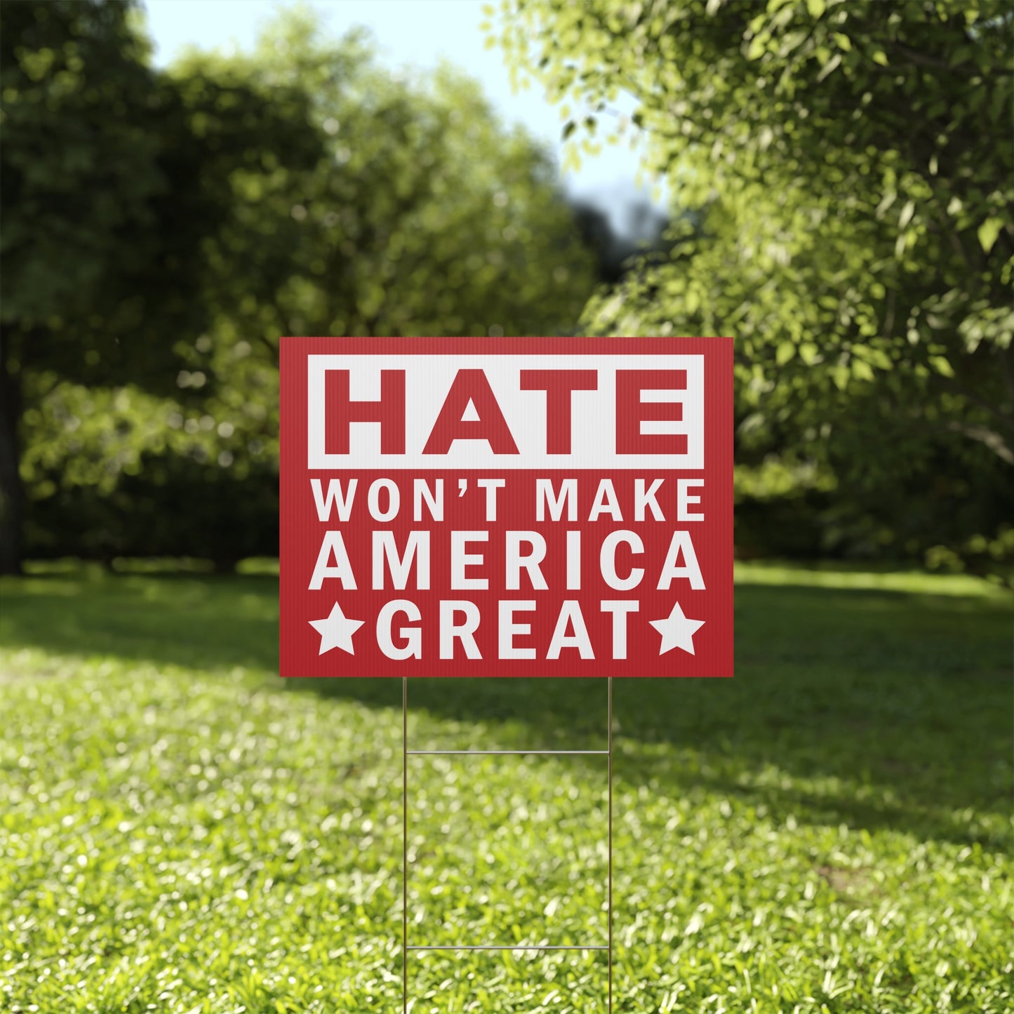 Hate Won't Make America Great Yard Sign, Anti Trump Yard Sign