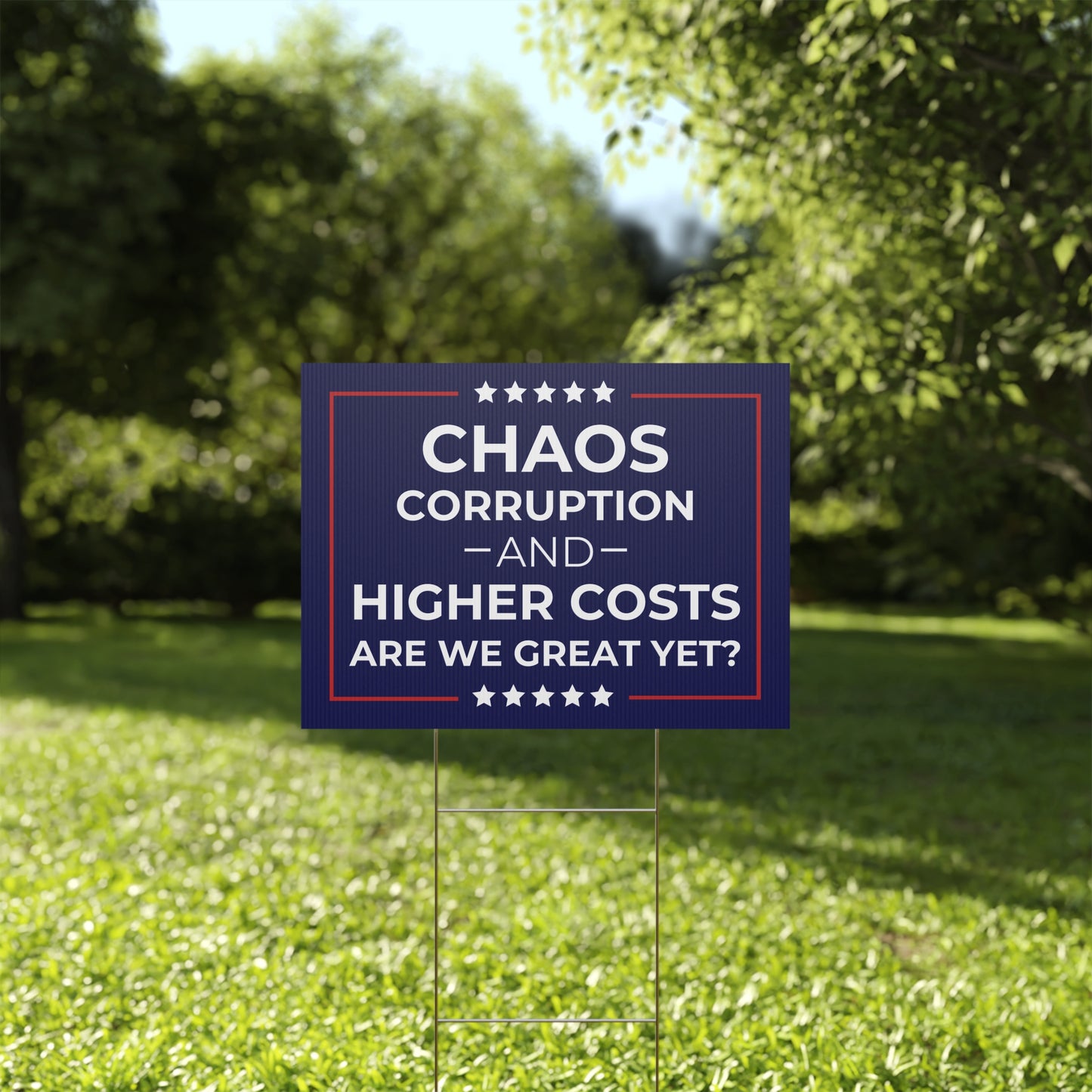 Are We Great Yet Yard Sign