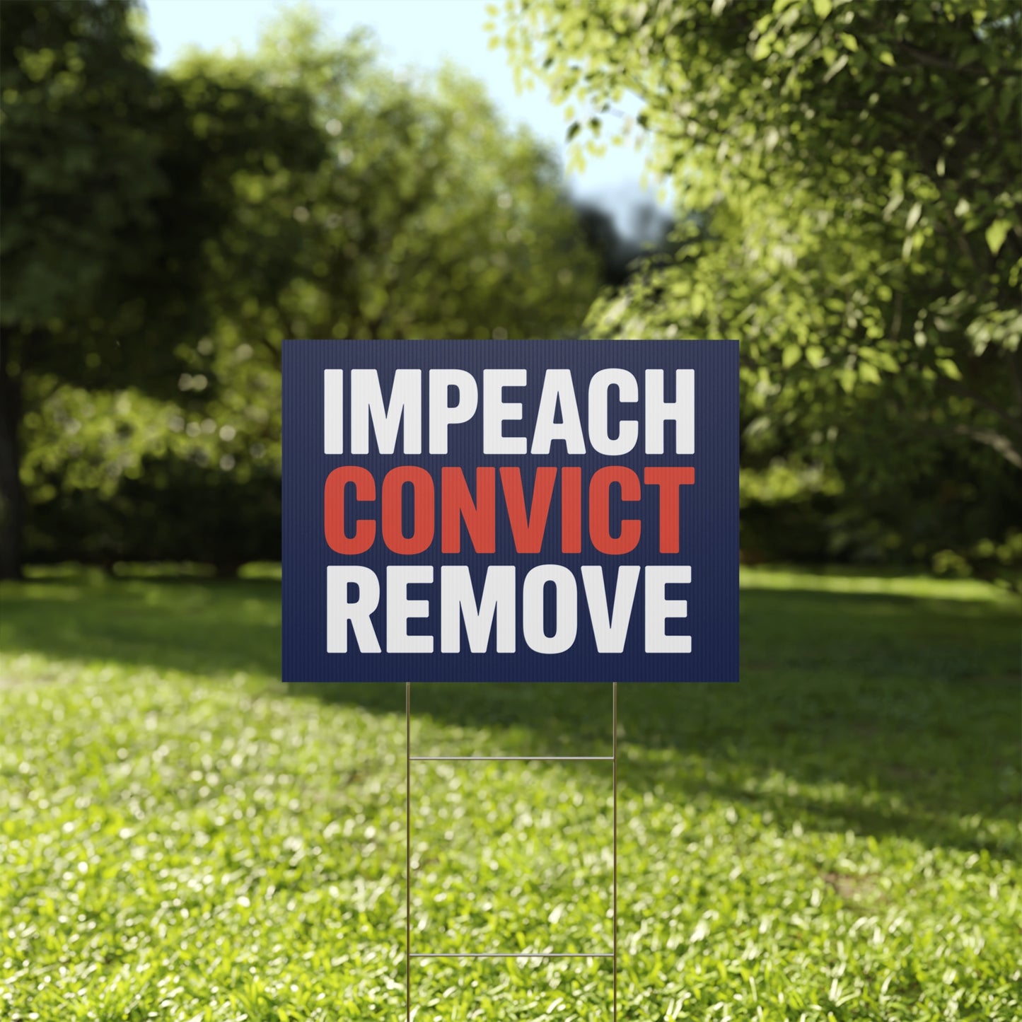 Impeach Convict Remove Yard Sign