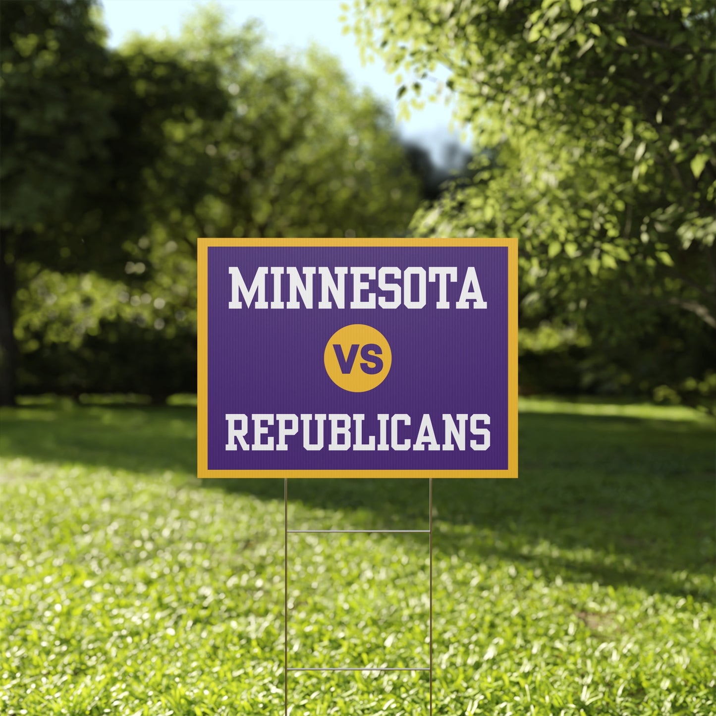 Minnesota vs Republicans Yard Sign, Minneapolis Protest Sign, 24" x 18", Multiple Colors Available
