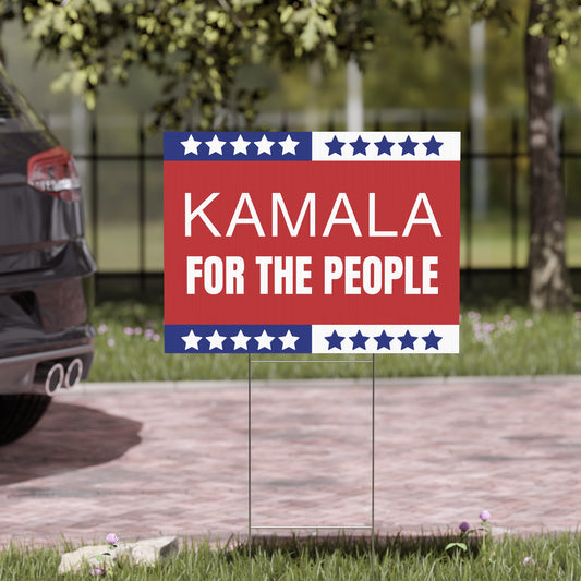 Kamala Harris Yard Sign, Kamala for the People, Multi Packs Avail, Free Shipping