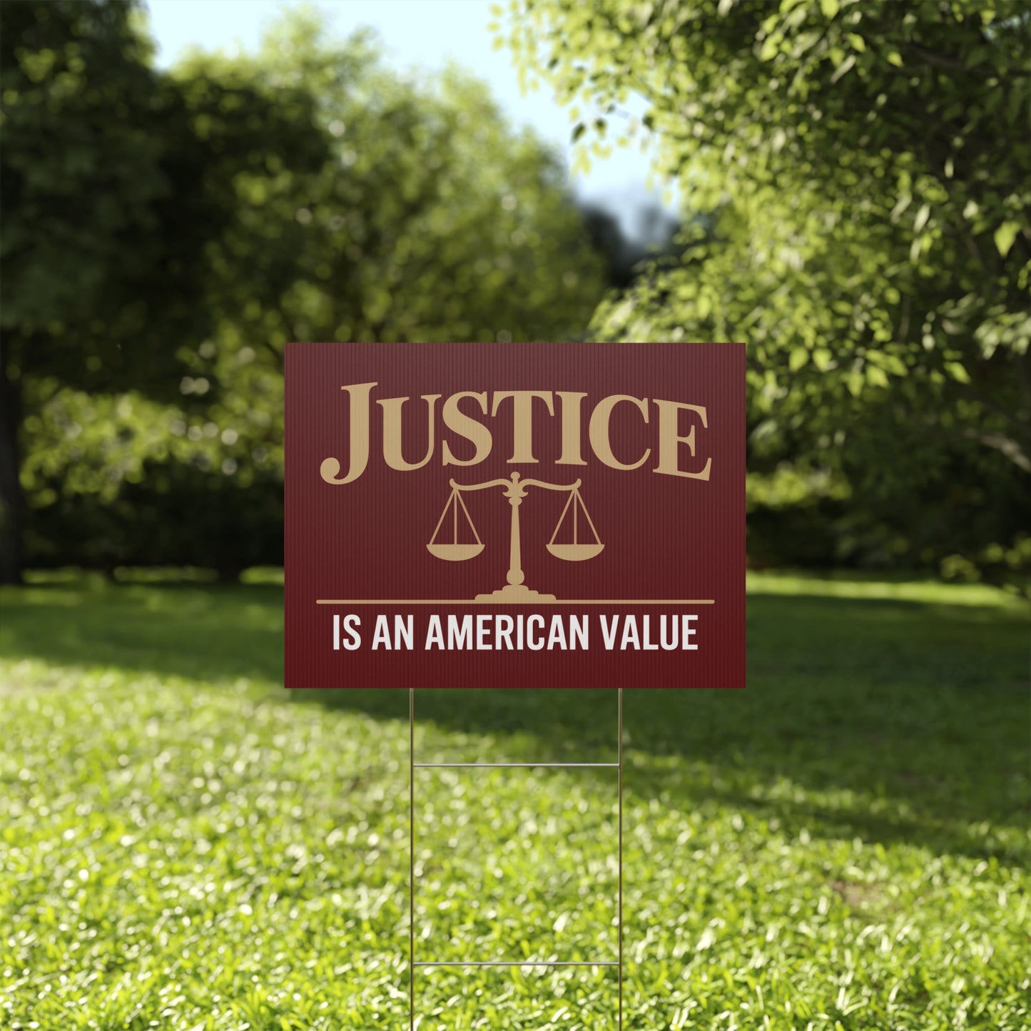 Justice Is An American Value | 24" x 18" | Print on Both Sides | H Stake Included | 3 Colors Available