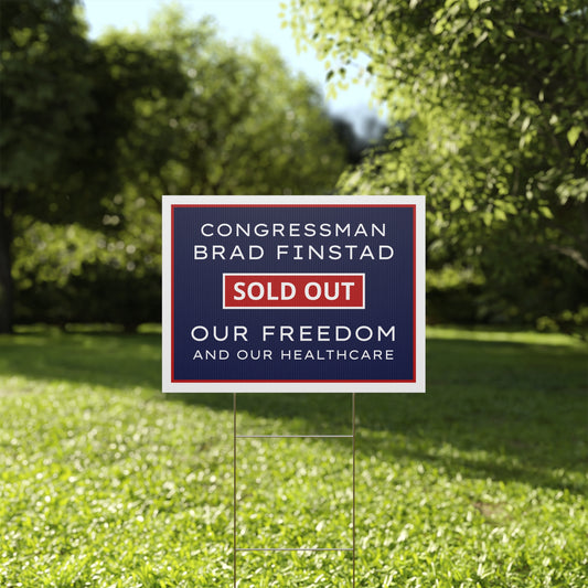 Minnesota Congressman Brad Finstad Yard Sign - 24" x 18" - Print on Both Sides - H Stake Included