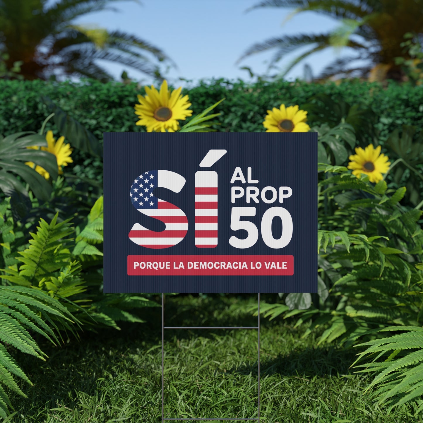 Yes On Prop 50 Yard Sign (SÍ al Prop 50 Letrero de Jardín) – Bulk Packs of 5, 10, 20