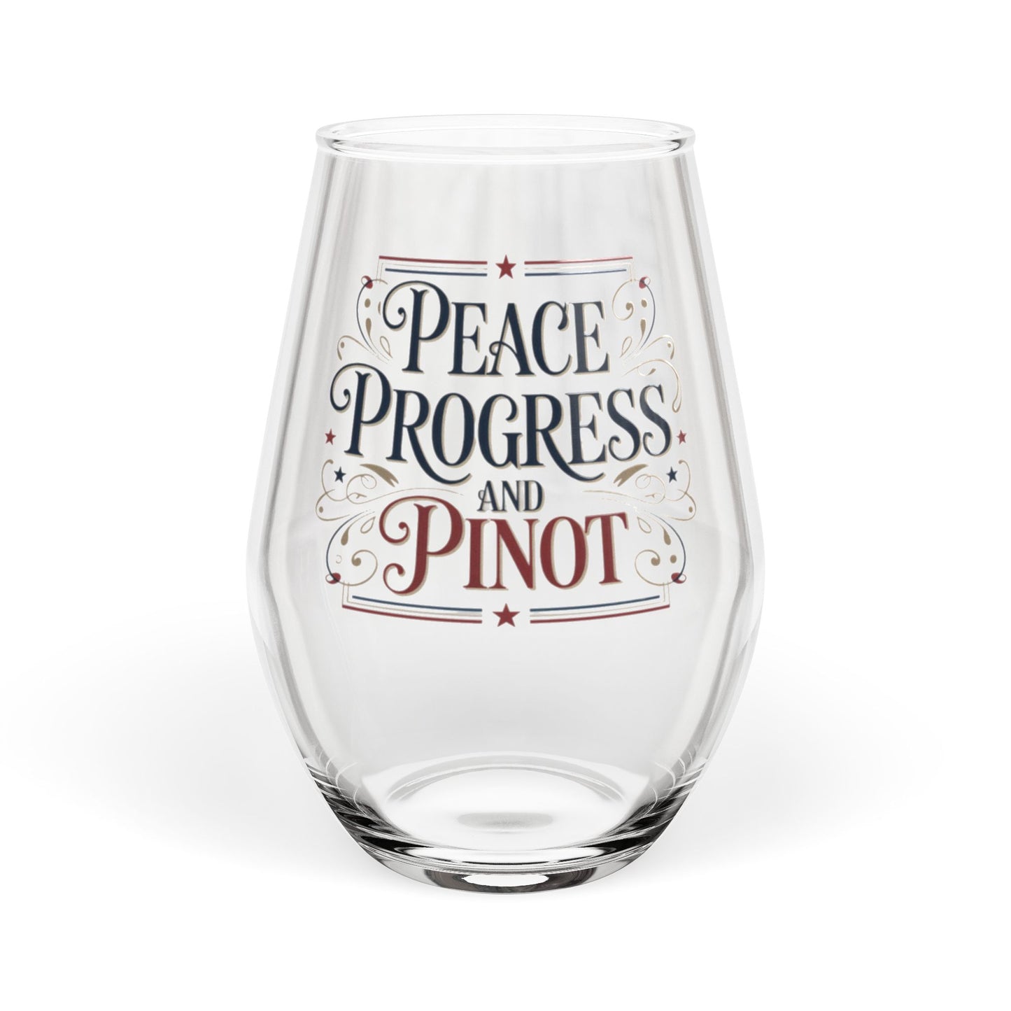 Peace, Progress and Pinot Stemless Wine Glass, Wholesale Political Wine Glasses