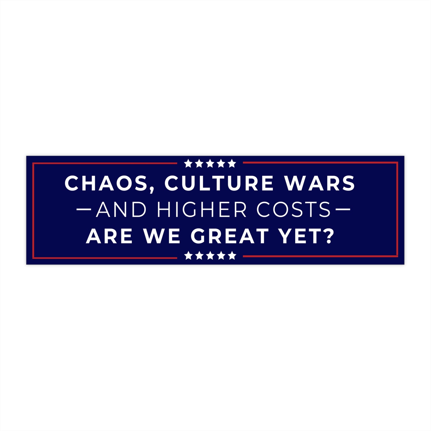 Civic Statement Wholesale Bumper Stickers – 11″×3″ Matte Vinyl, Weatherproof, UV & Water Resistant (Removable 5-Year Film)