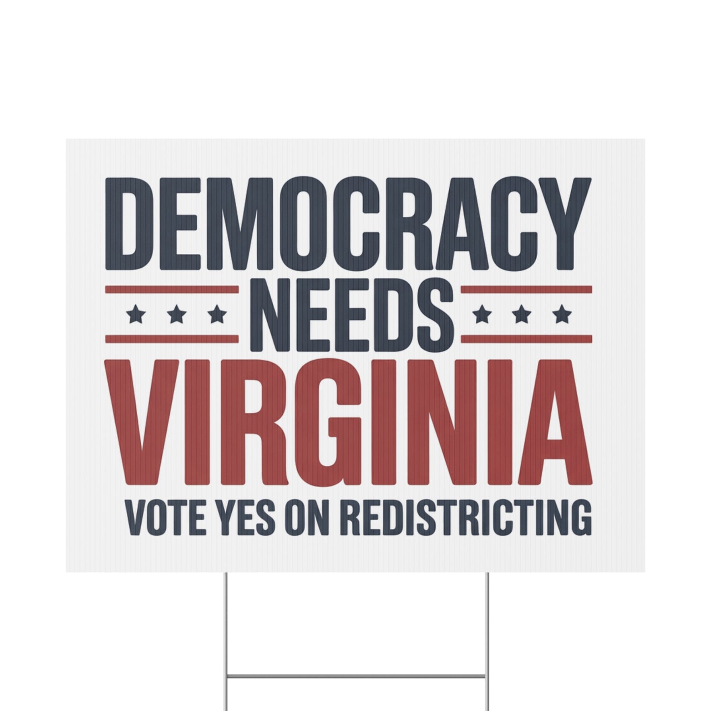 Yes on Virginia Redistricting Yard Sign - Democracy Needs Virginia - Virginia Special Election Yard Signs
